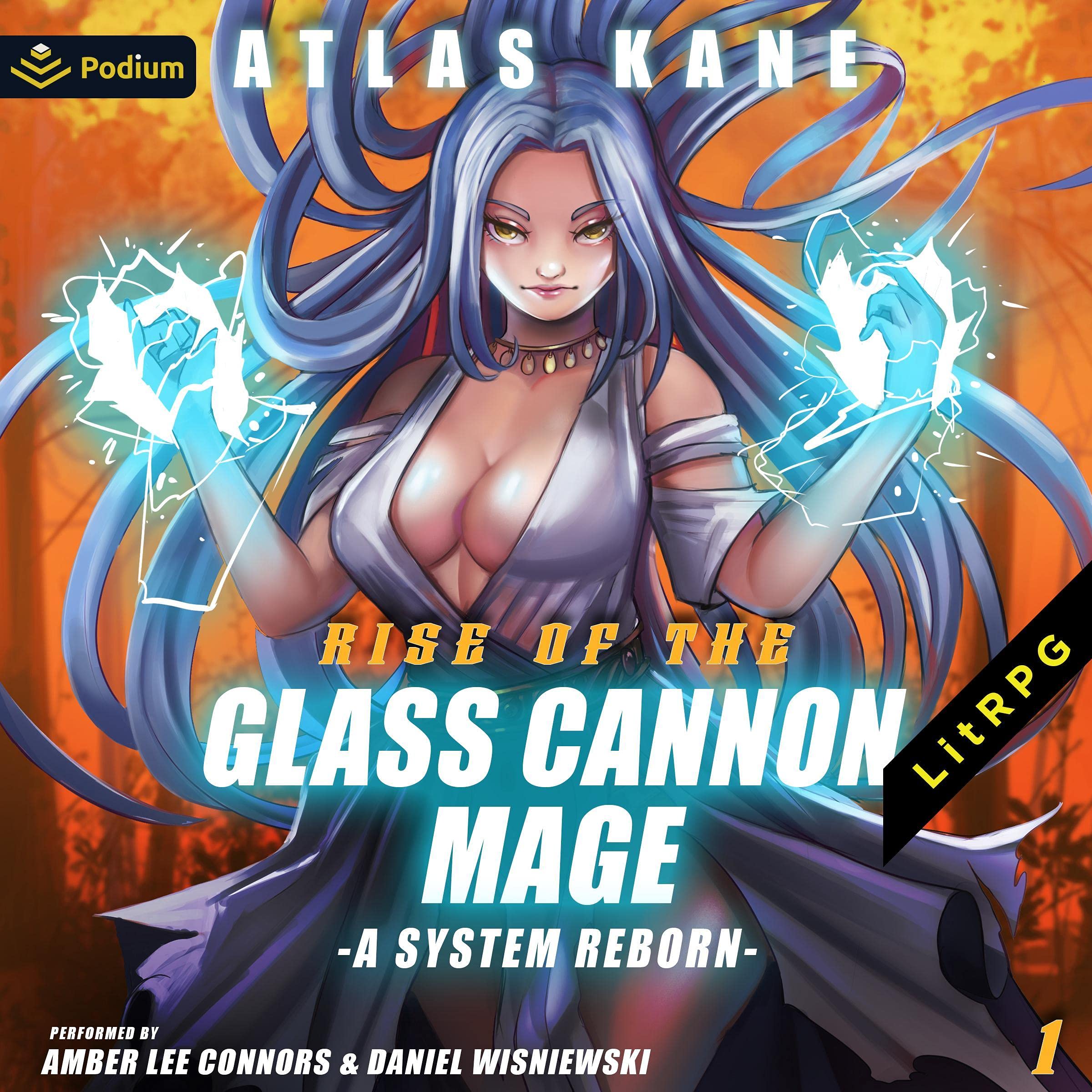 Cover art for Rise of the Glass Cannon Mage: A System Reborn