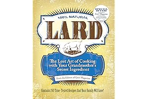 Lard: Rediscovering the Culinary Magic of Your Grandmother's Secret