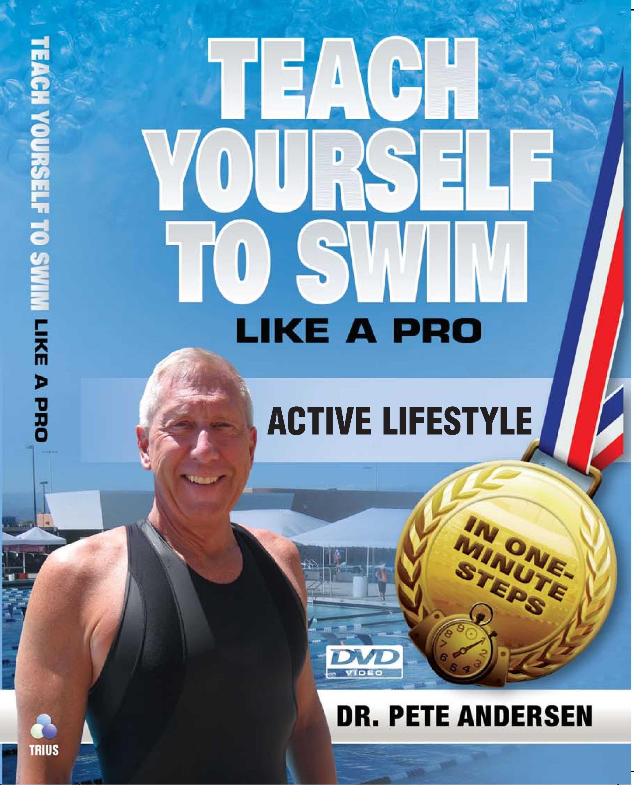 Teach Yourself To Swim - Active Lifestyle - 3 DVDs 5:37 viewing time. Complete curriculum series all strokes and water safety in easy-to-master one-minute steps.