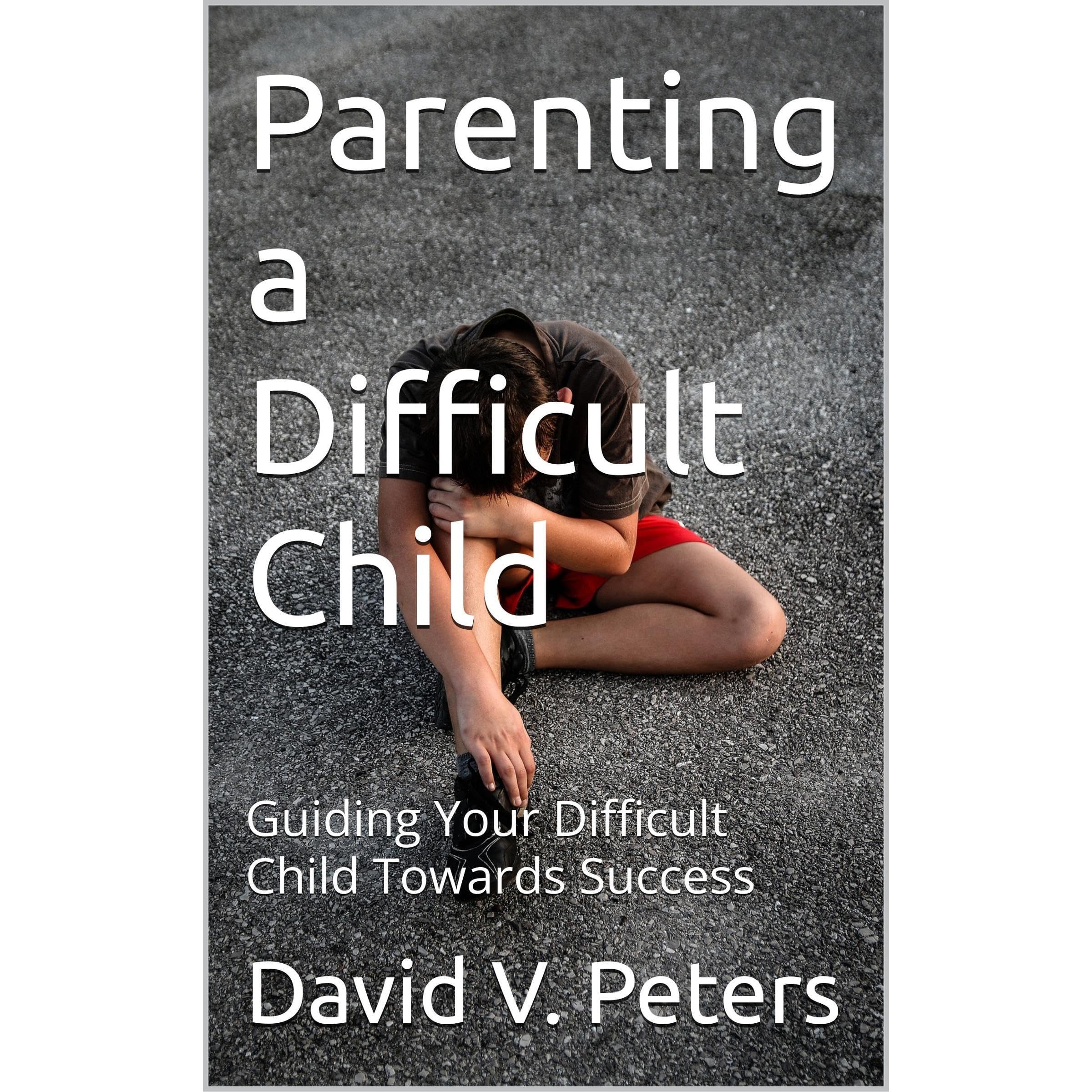 Parenting a Difficult Child