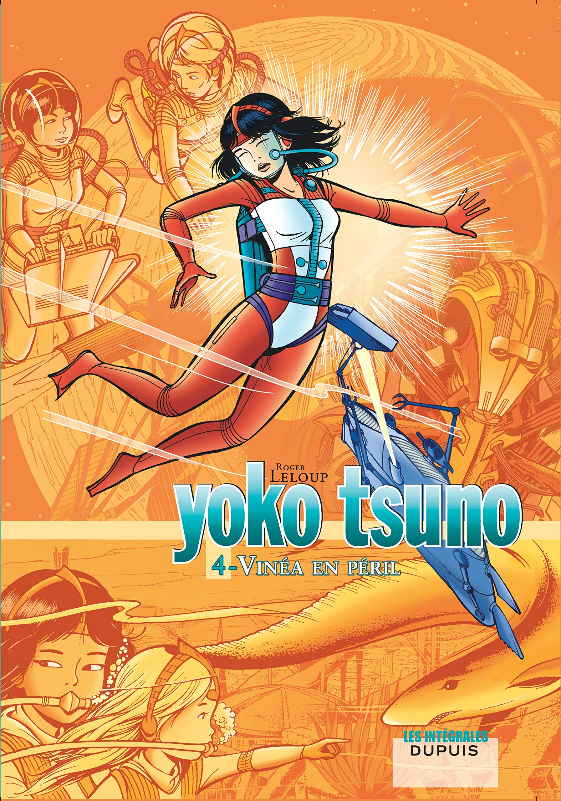 Yoko Tsuno l'intégrale, volume 4 : Vinéa en péril