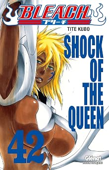 Bleach - Tome 42 Shock of the queen