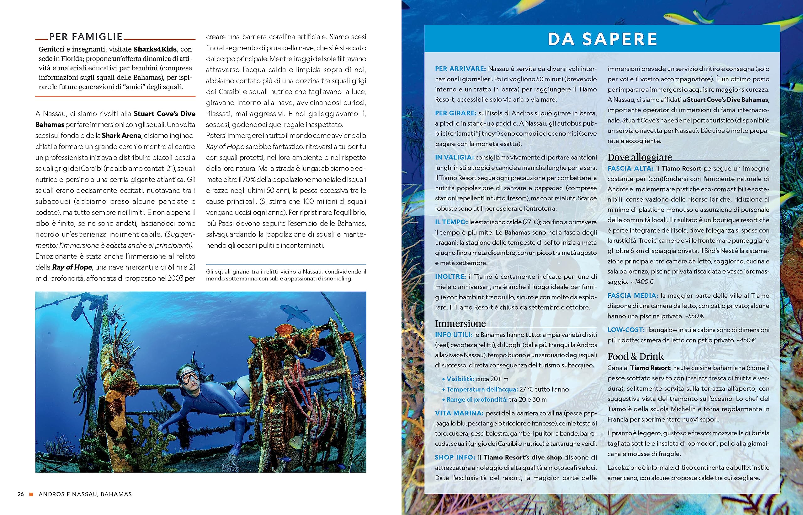 Guida completa per subacquei. Le migliori immersioni del mondo e incredibili esperienze sopra e sotto la superficie del mare. Ediz. a colori