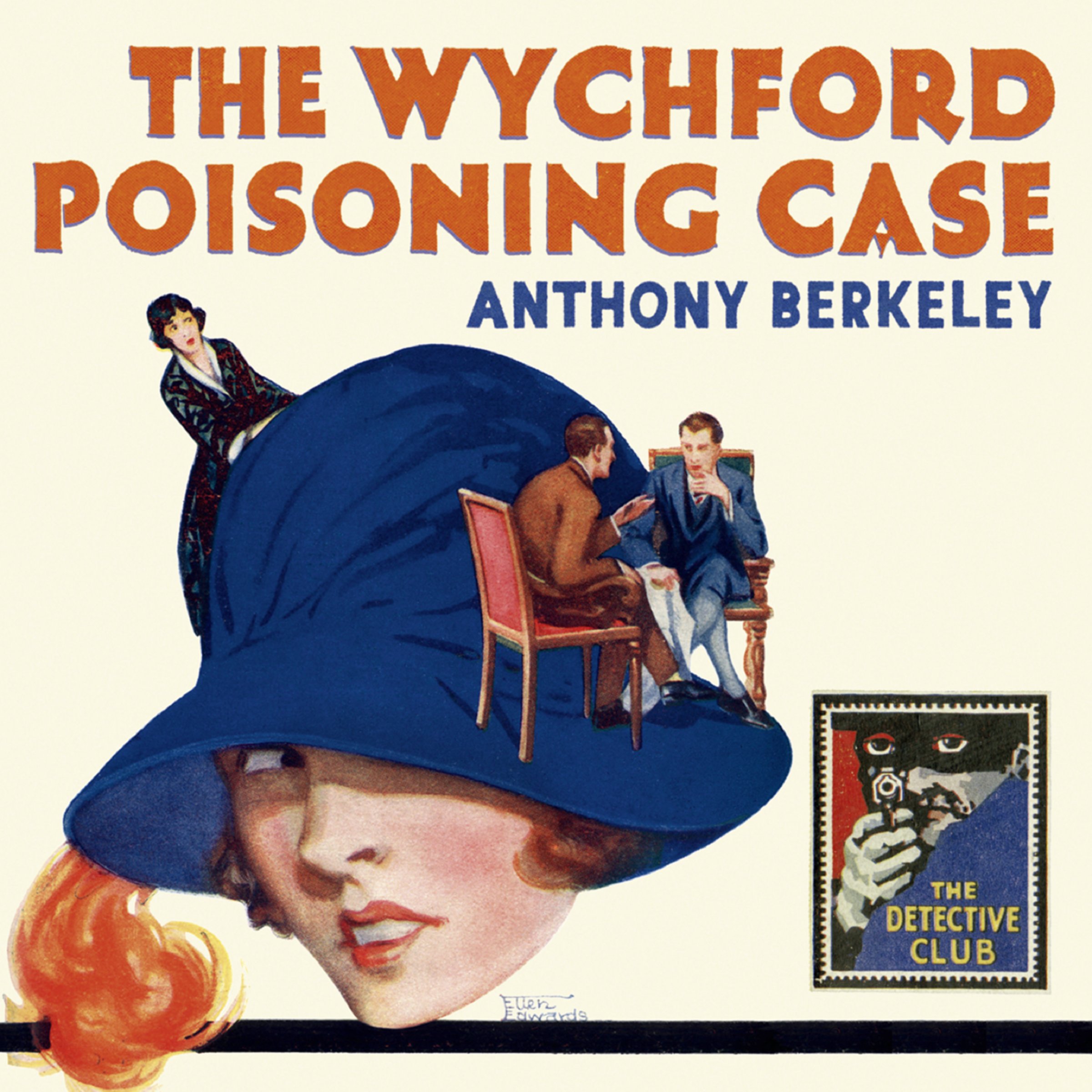 The Wychford Poisoning Case (Detective Club Crime Classics)