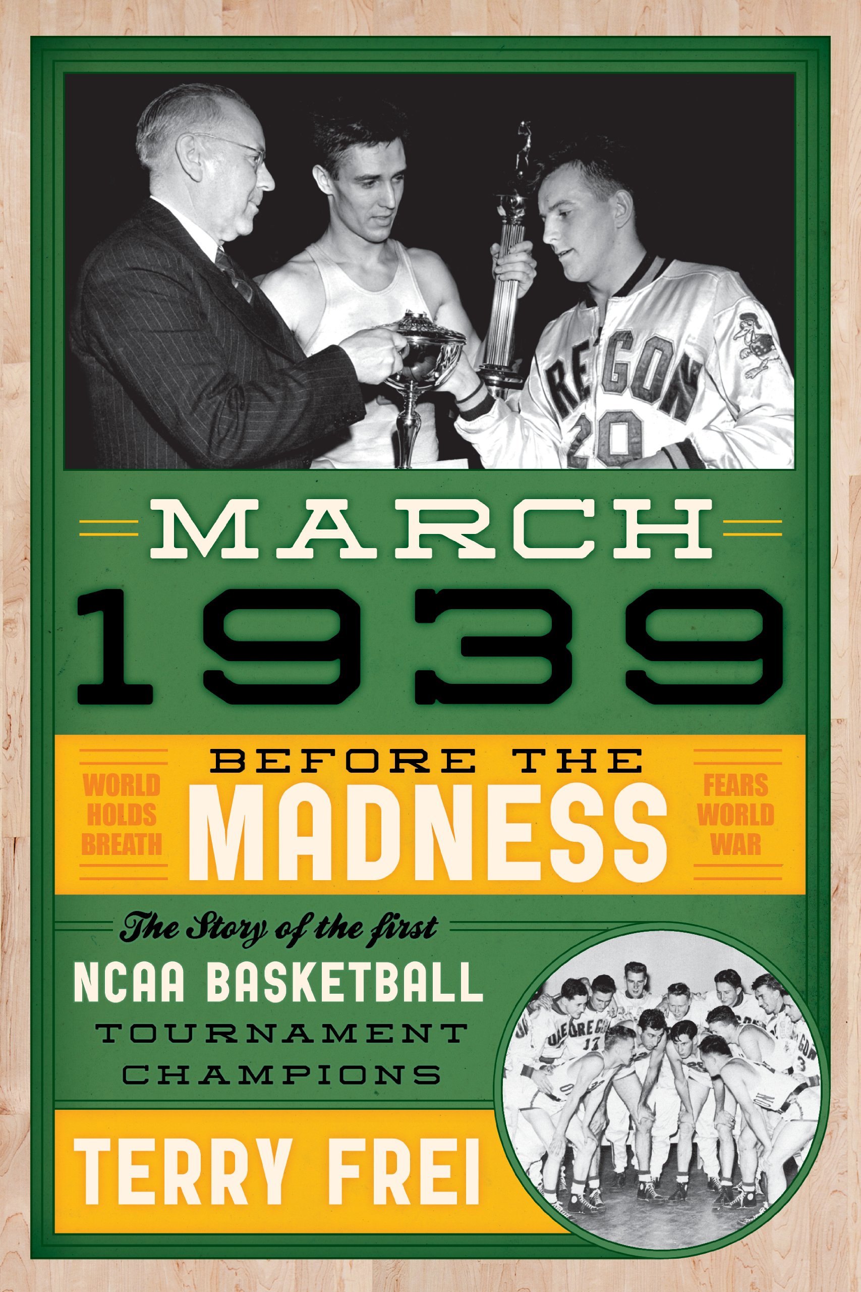 Buy March 1939: Before the Madness-- the Story of the First NCAA Basketball Tournament Champions — BookShops.in