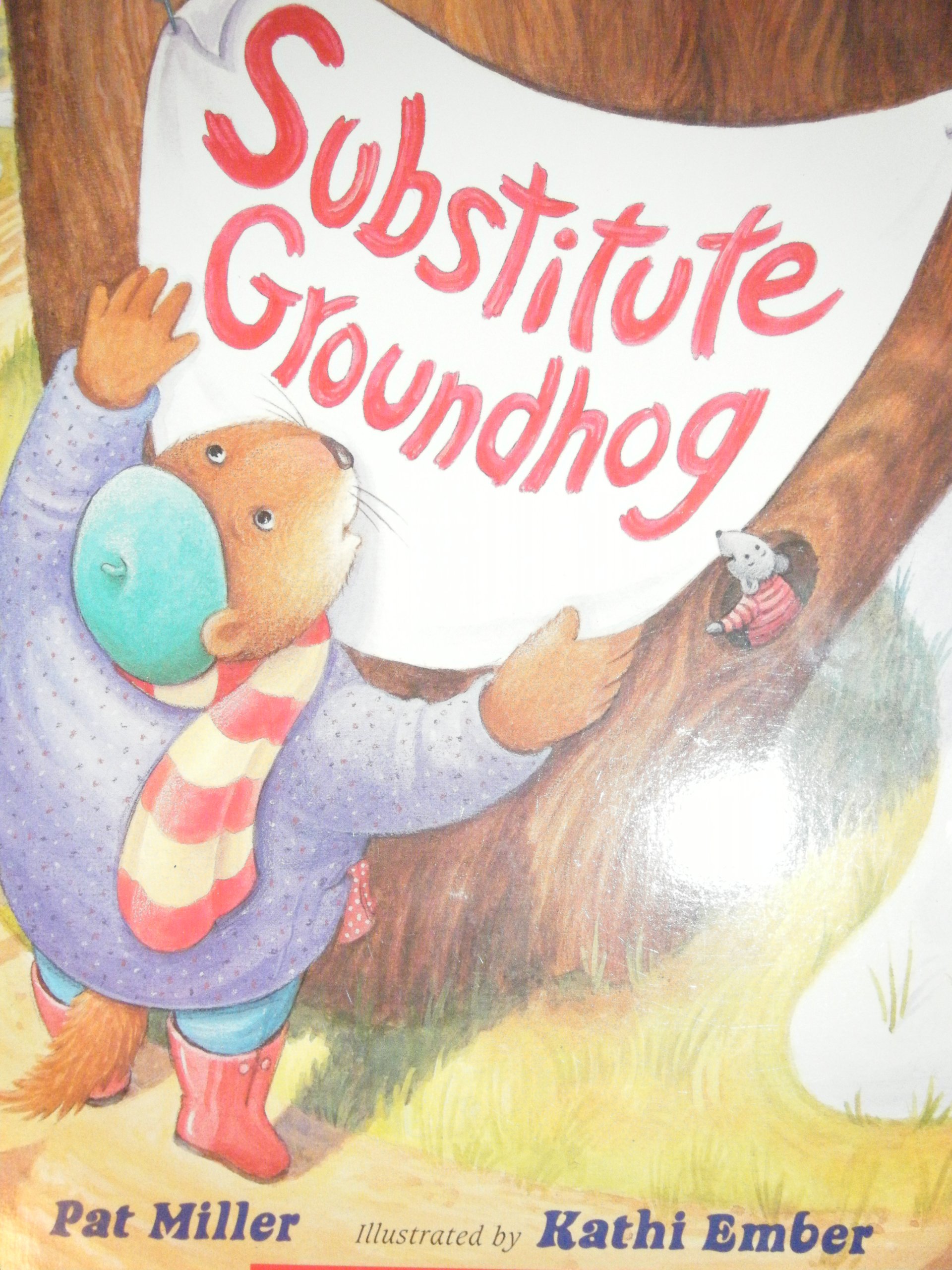 Substitute Groundhog [Paperback]