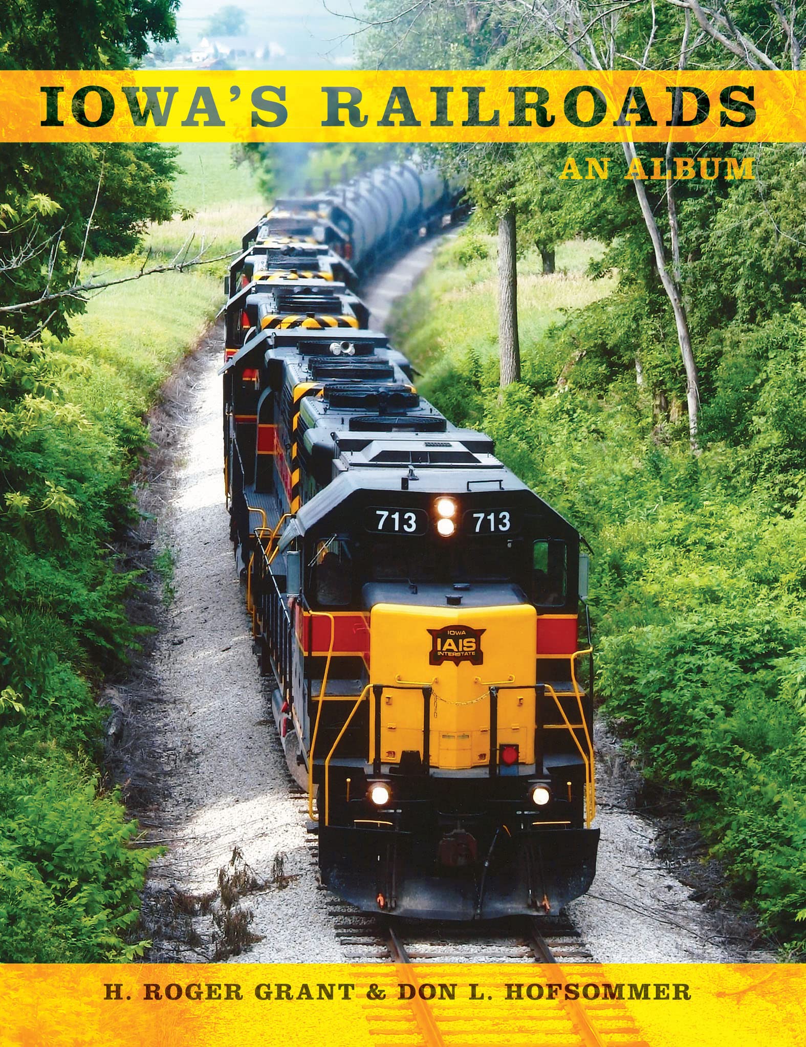 Iowa's Railroads: An Album (Railroads Past and Present)