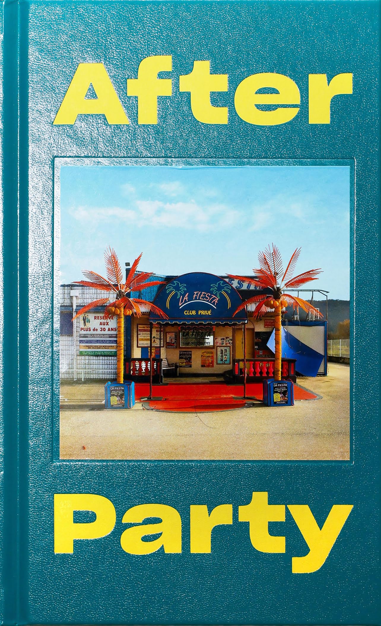 After Party by FranÃ§ois Prost HARDBACK 9782954397276