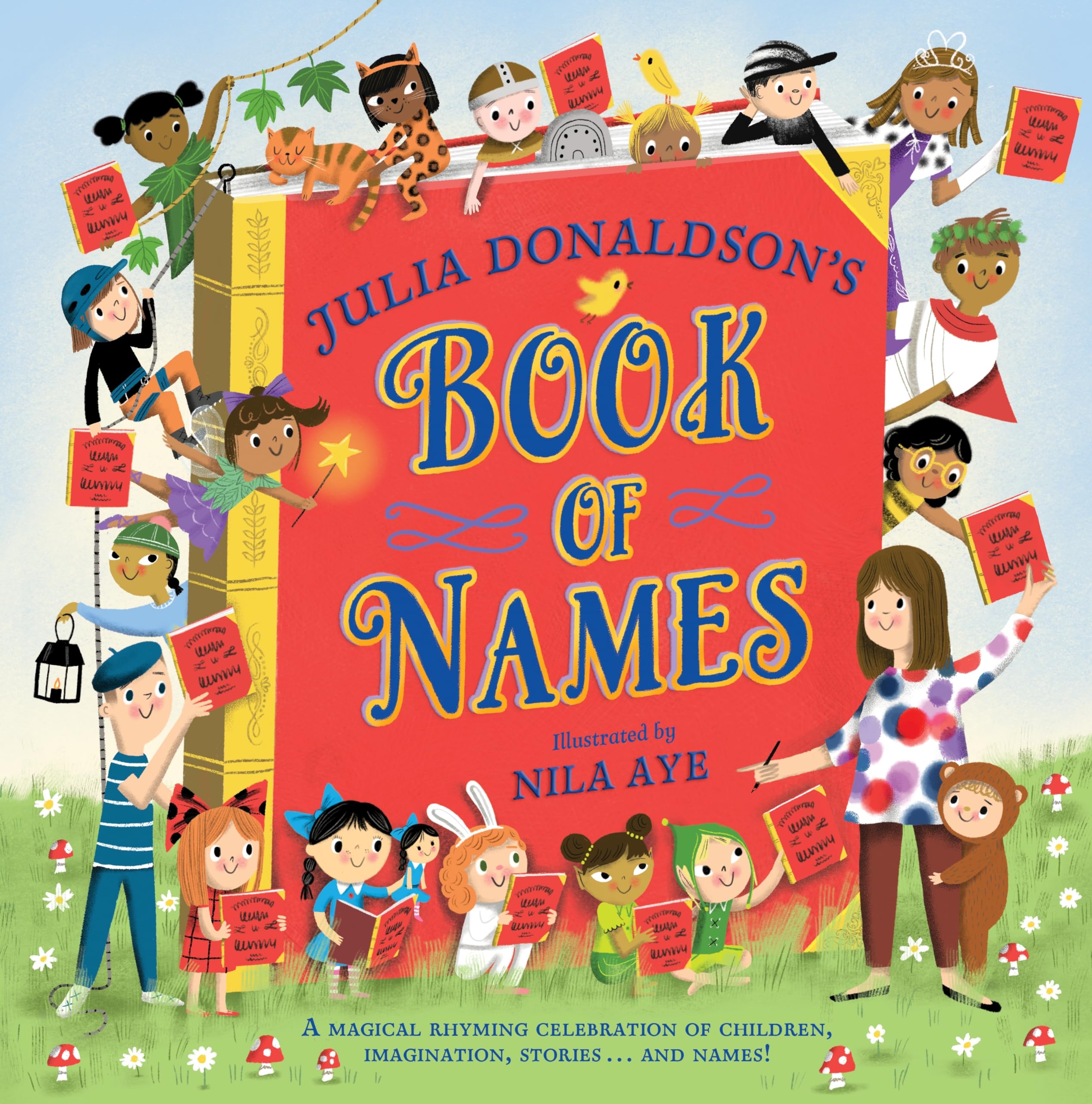 Book of Names: A Magical Rhyming Celebration of Children, Imagination, Stories and Names