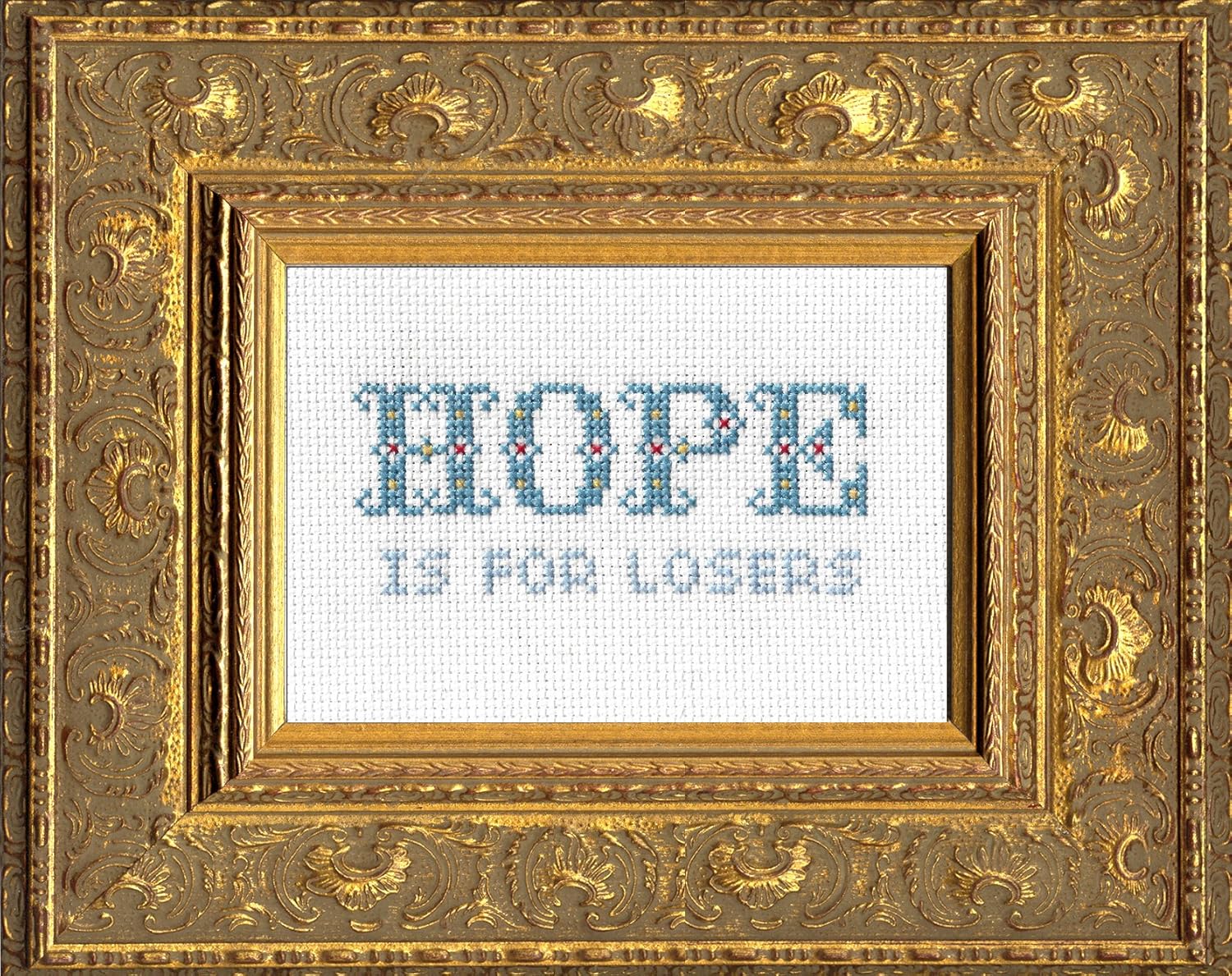 Subversive Cross Stitch "Hope is for Losers"