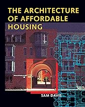 The Architecture of Affordable Housing
