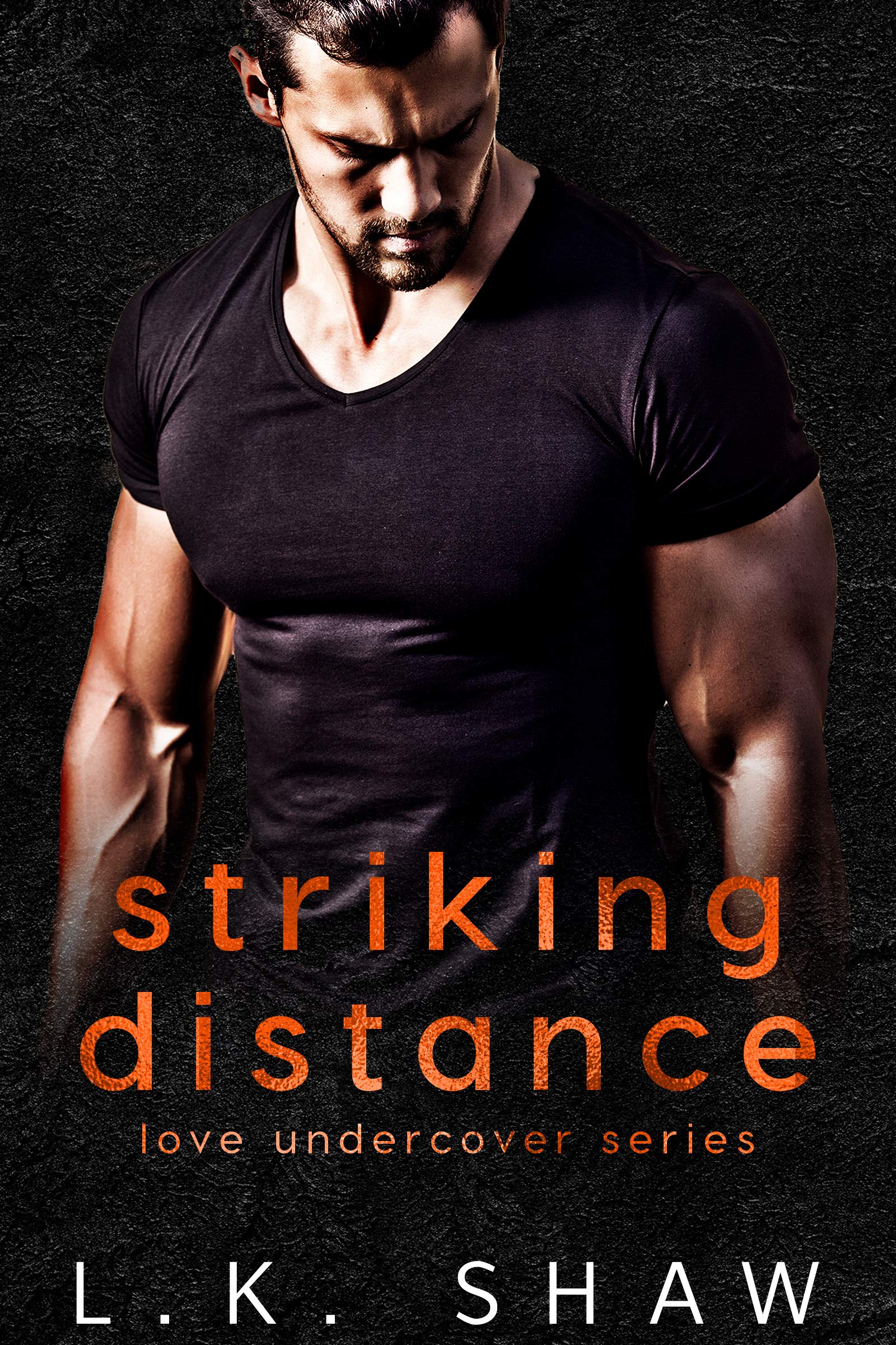 Striking Distance (Love Undercover Book 2)