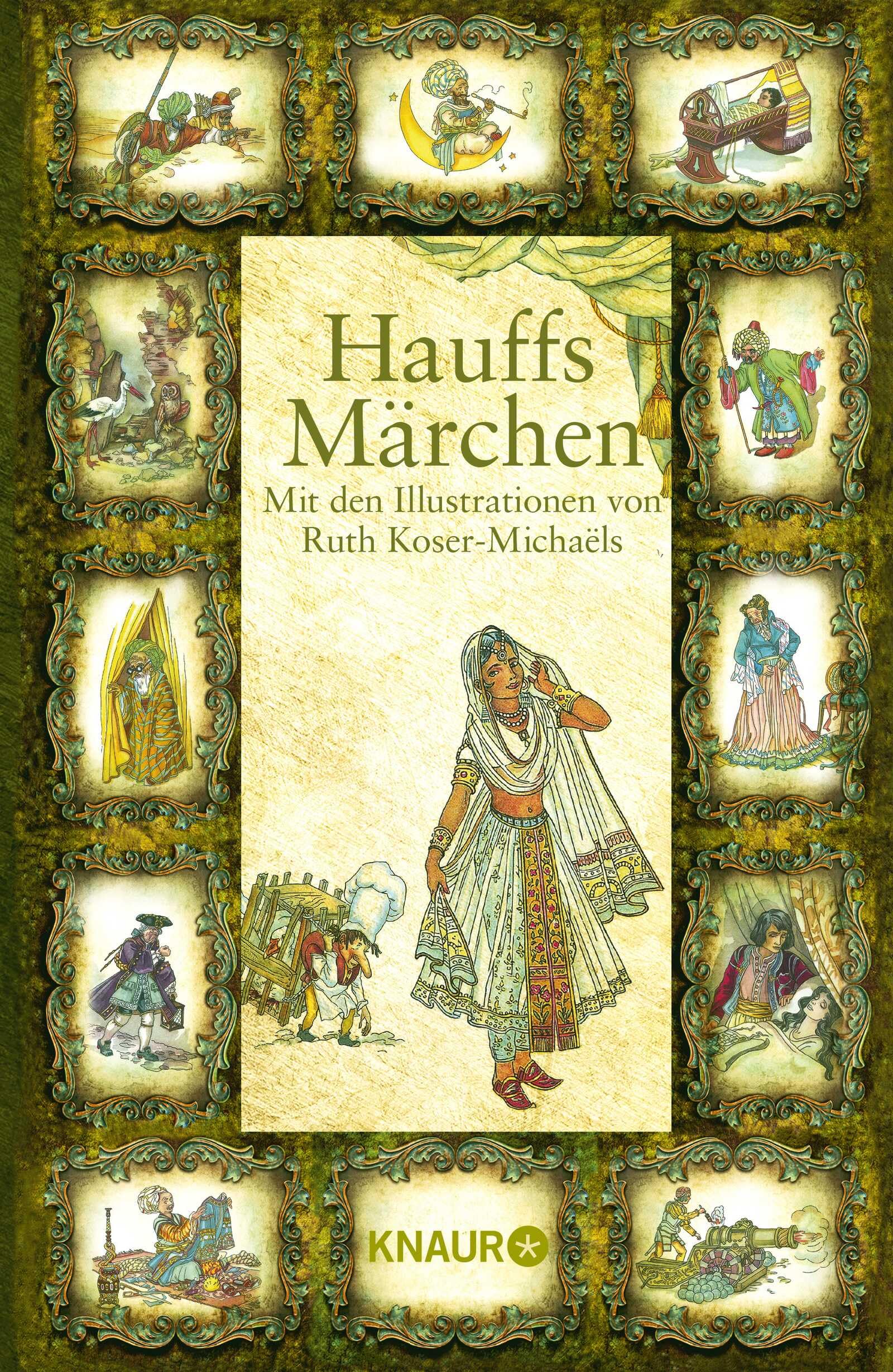 Hauffs Märchen: Mit den Illustrationen von Ruth Koser-Michaëls -