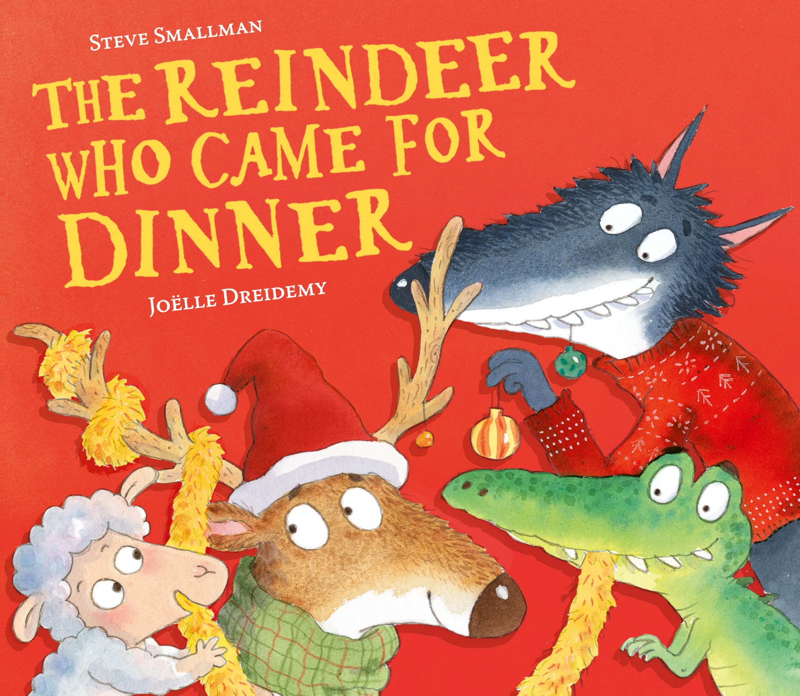 The Reindeer Who Came for Dinner (The Lamb Who Came For Dinner)