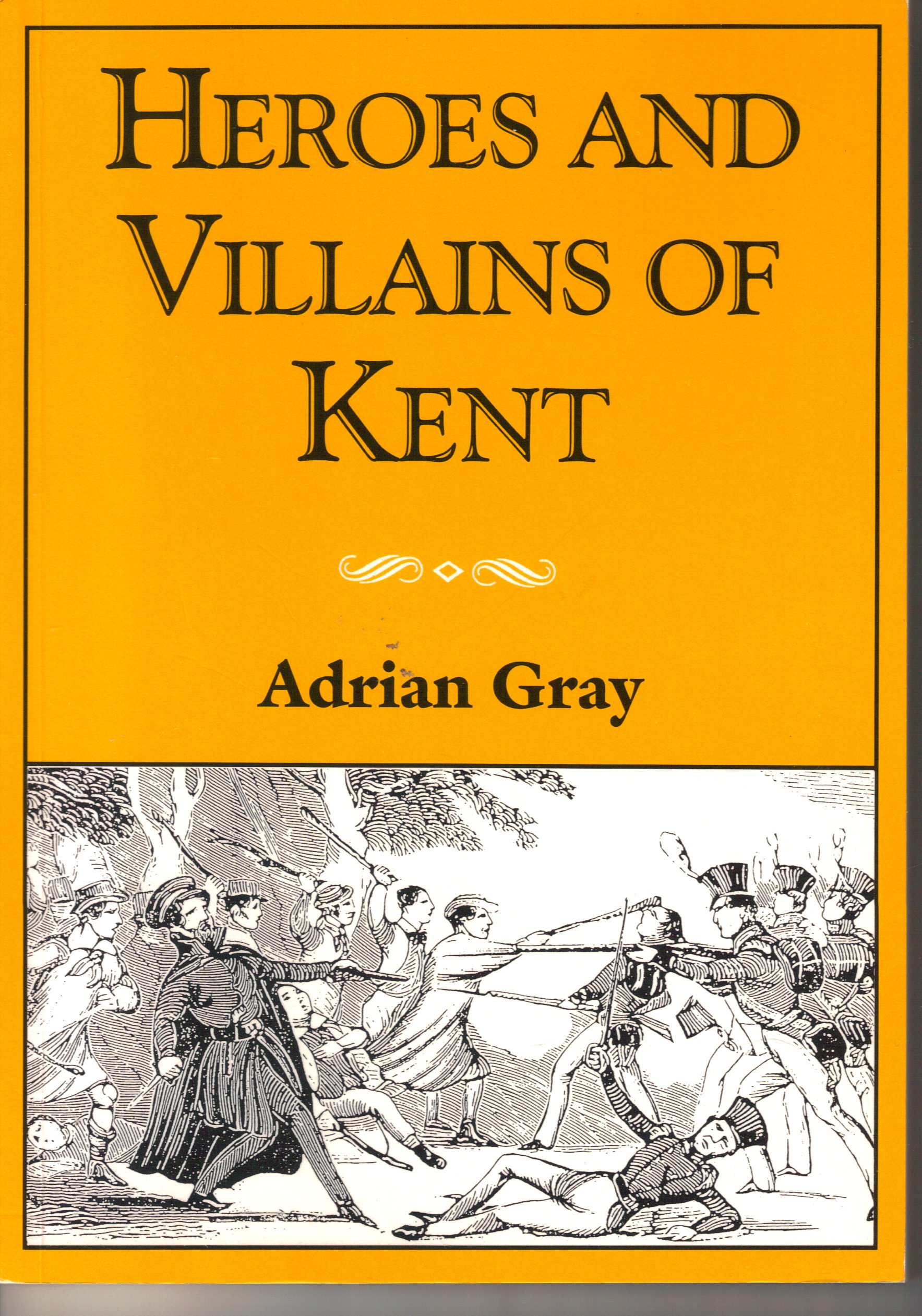 Kent Heroes and Villains
