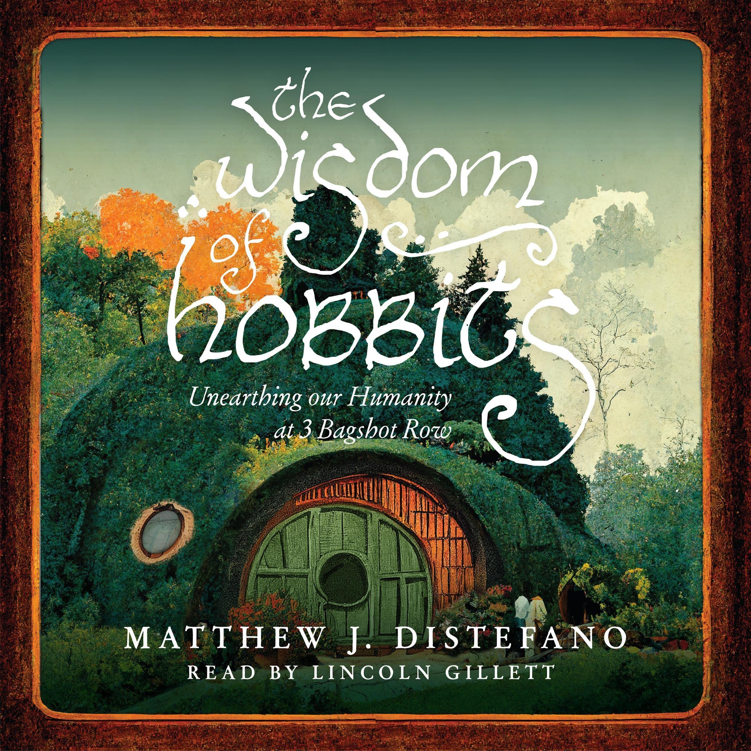 The Wisdom of Hobbits