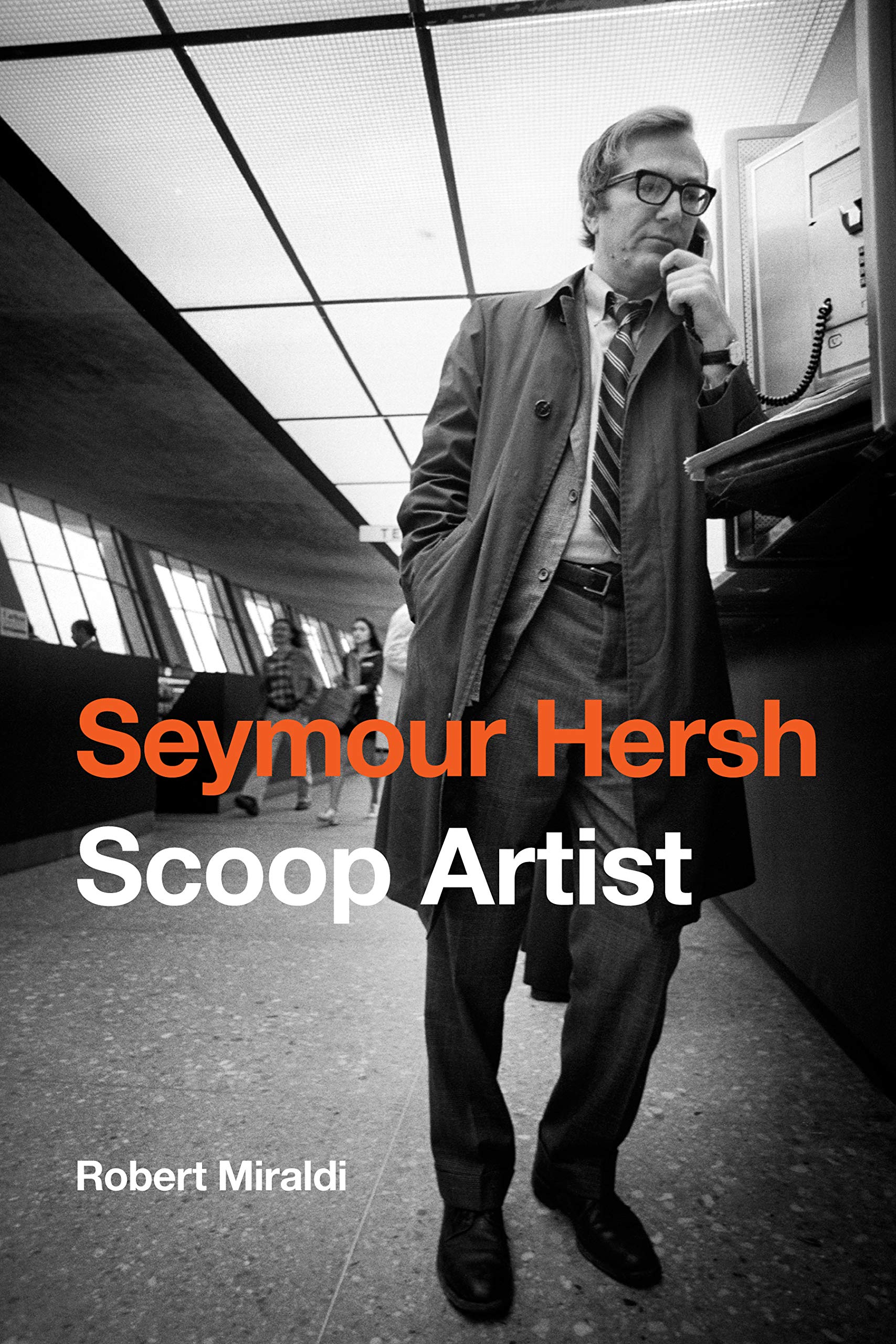 Buy Seymour Hersh: Scoop Artist — BookShops.in