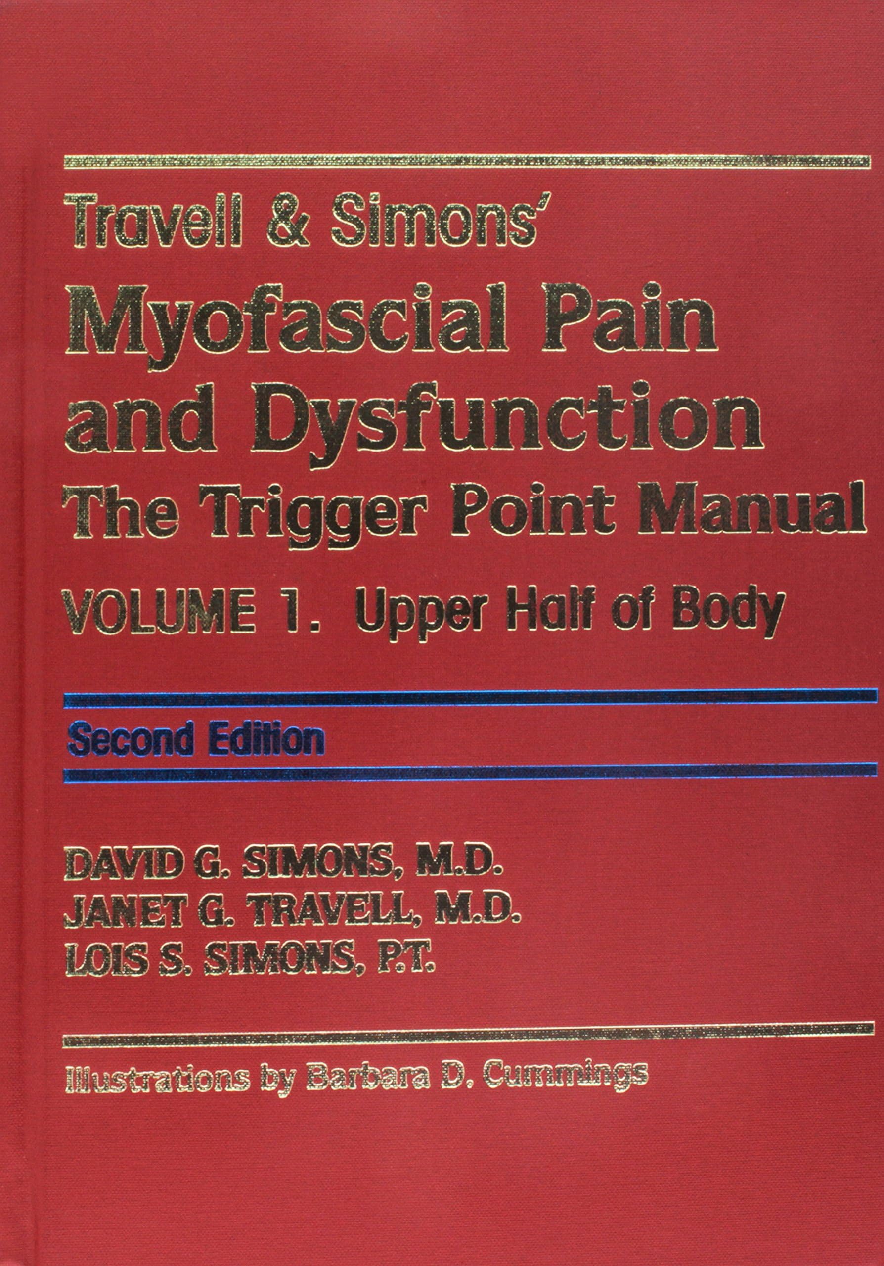 Travell & Simons' Myofascial Pain and Dysfunction: The Trigger Point Manual (2-Volume Set) 2nd Edition