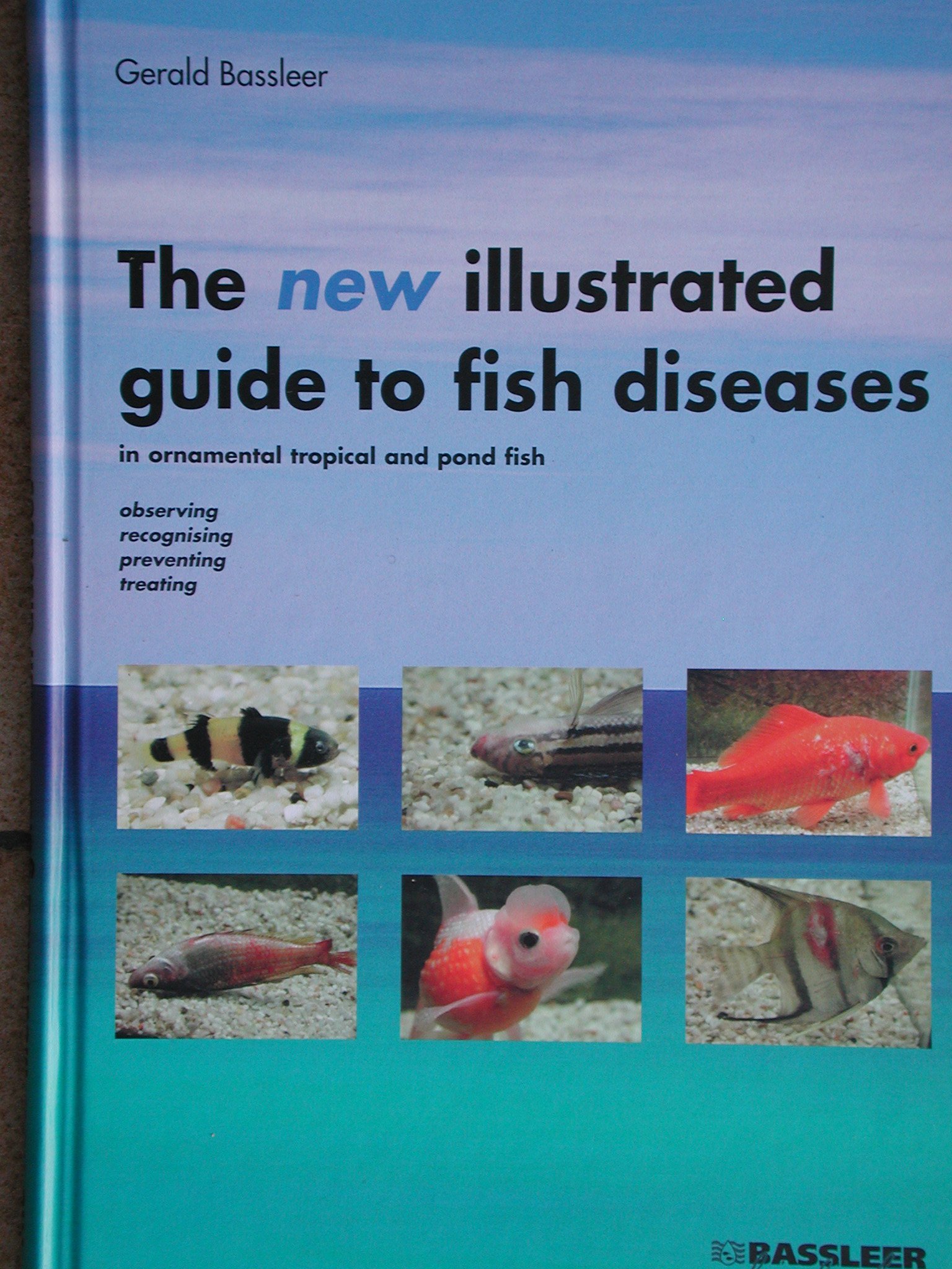 The new illustrated guide to fish diseases: in ornamental tropical and pond fish, 3rd Edition (English Edition)