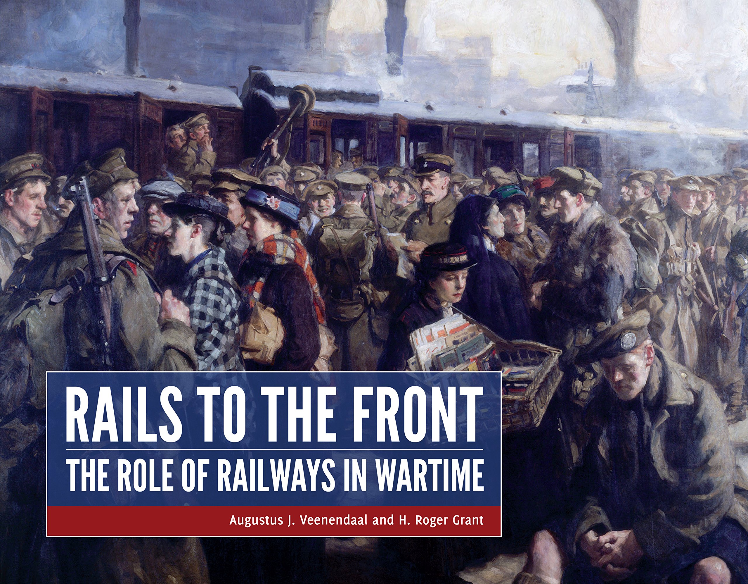 Railways in Wartime bel ouvrage relié sur la stratégie ferroviaire militaire