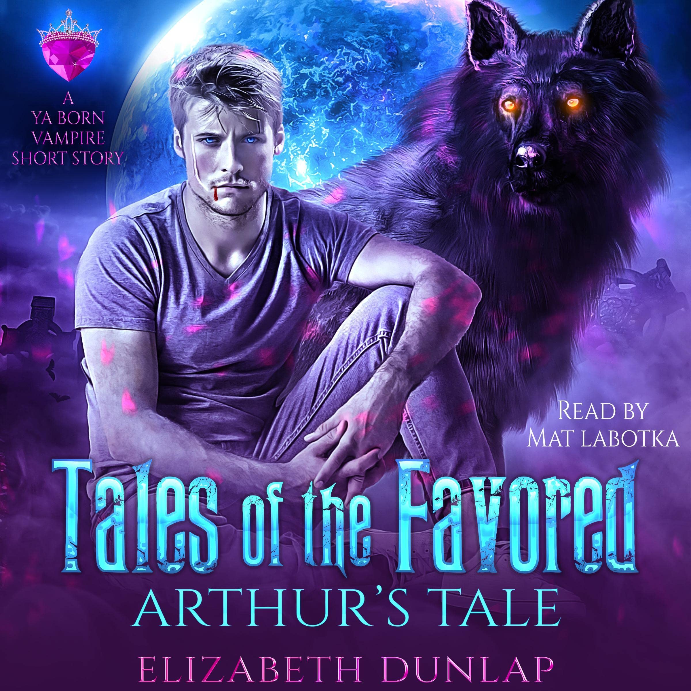 Cover art for Tales of the Favored: Arthur's Tale