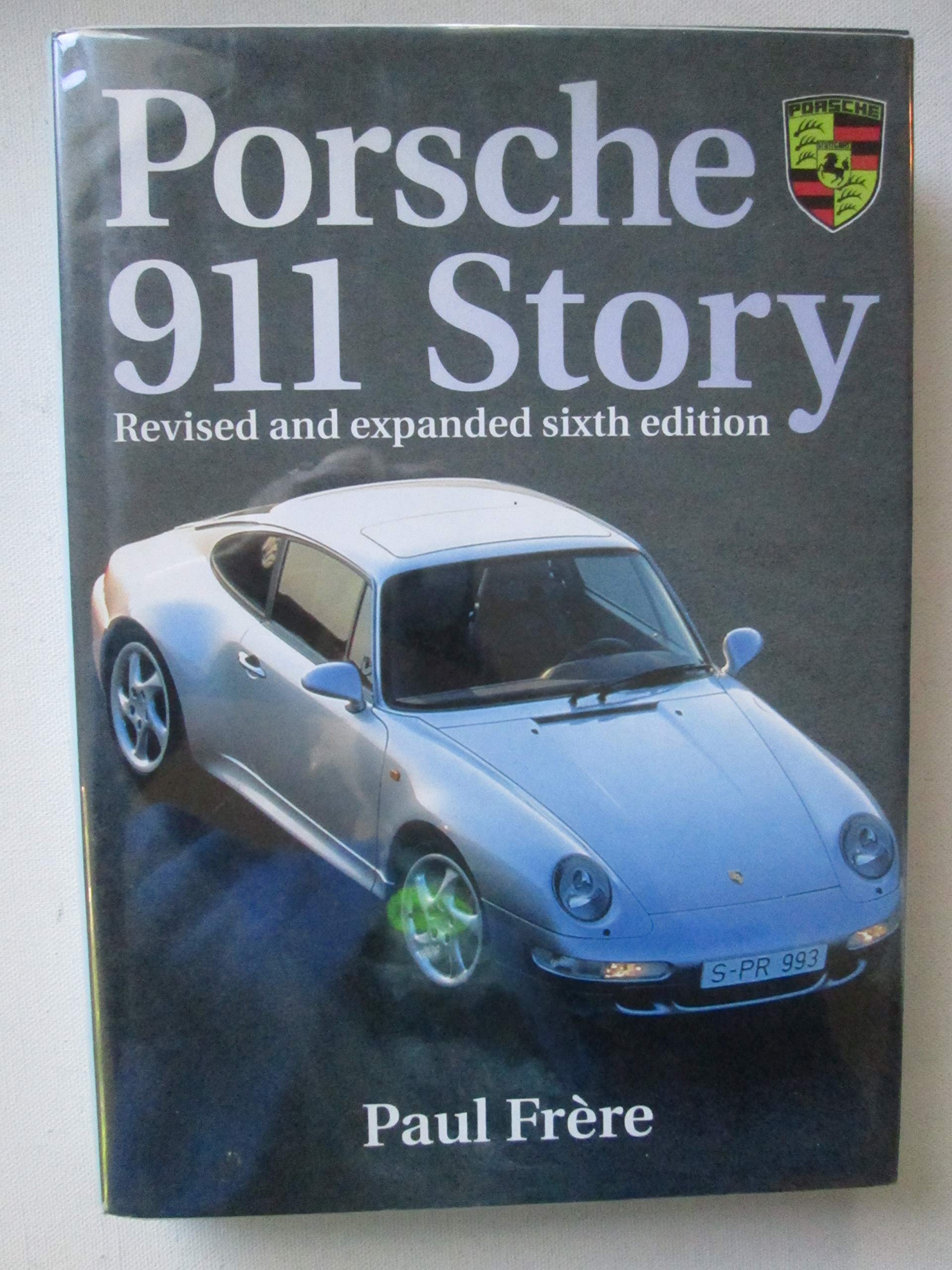 Porsche 911 Story, Revised and Expanded sixth edition