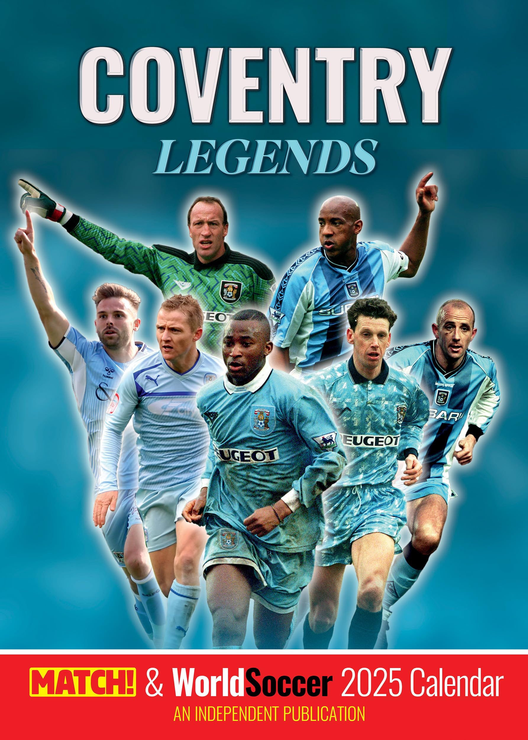 Coventry Legends Official 2025 A3 Wall Calendar BigaMart