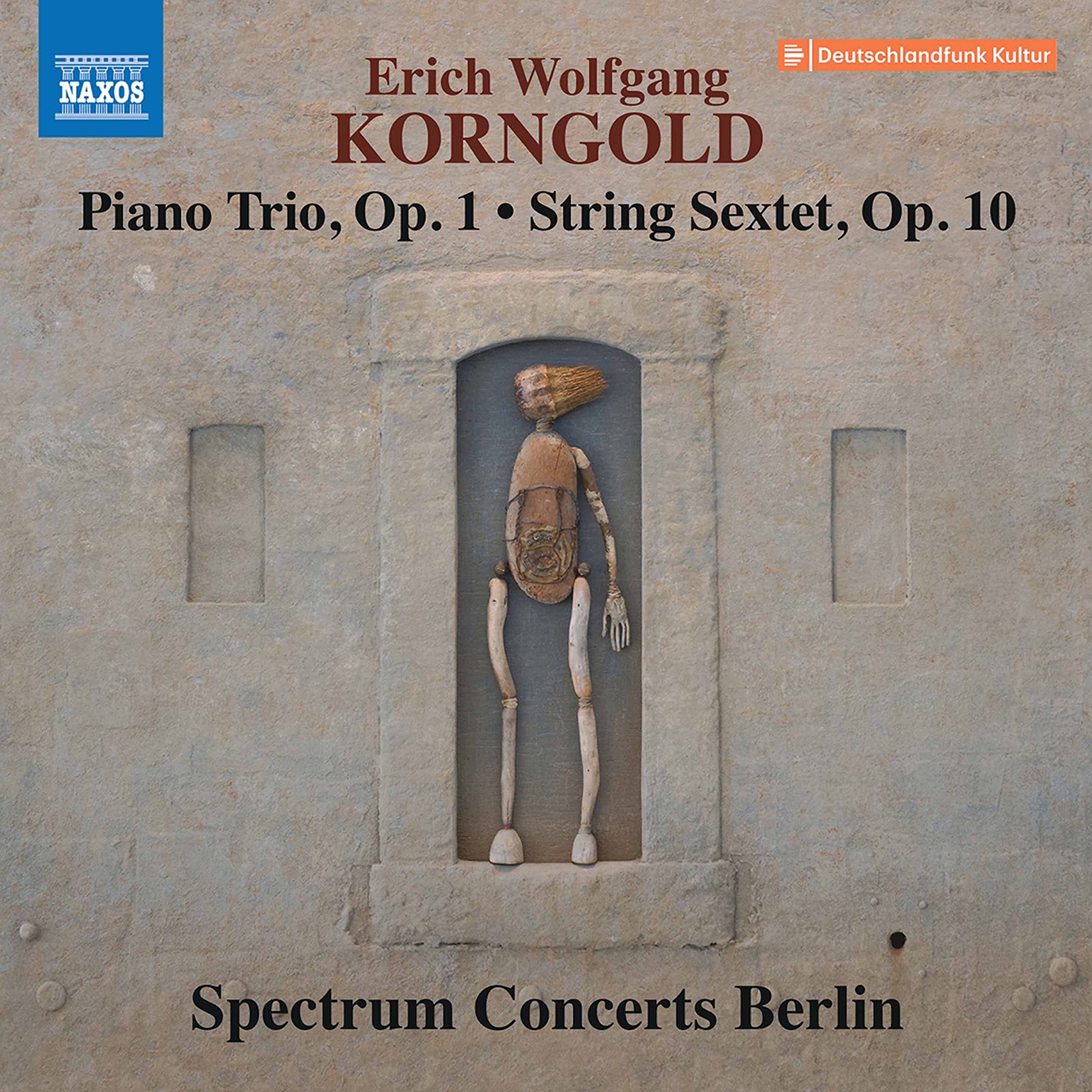 Erich Wolfgang Korngold: Piano Trio, Op. 1, String Sextet, Op. 10