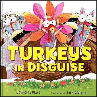 Turkeys in Disguise (Holidays in Disguise)