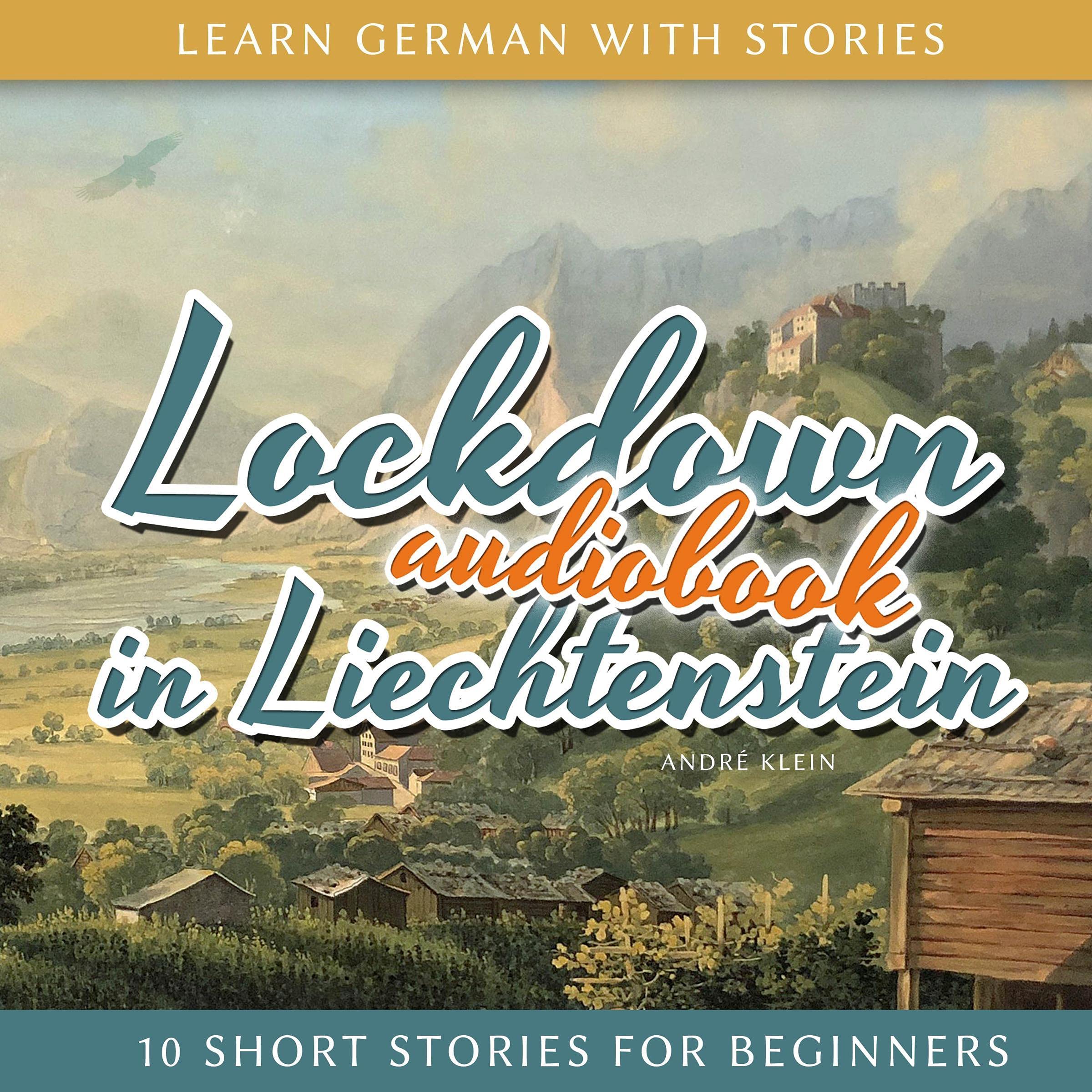 Cover art for Learn German with Stories: Lockdown in Liechtenstein - 10 Short Stories for Beginners (Dino lernt Deutsch 11) (German Edition)