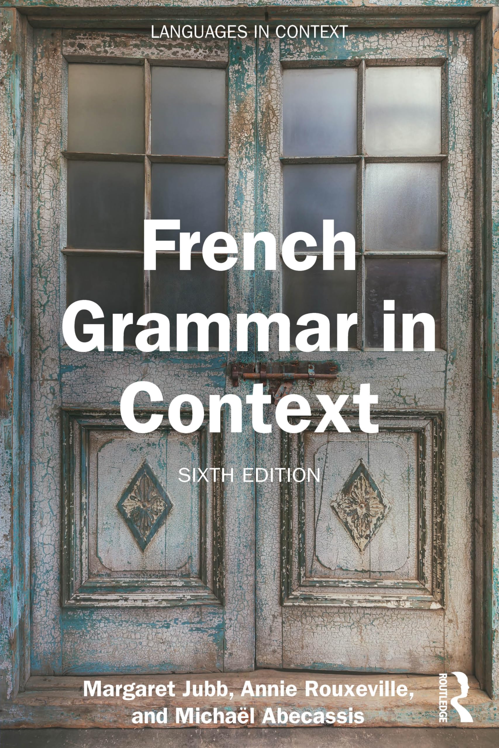 French Grammar in Context (Languages in Context)