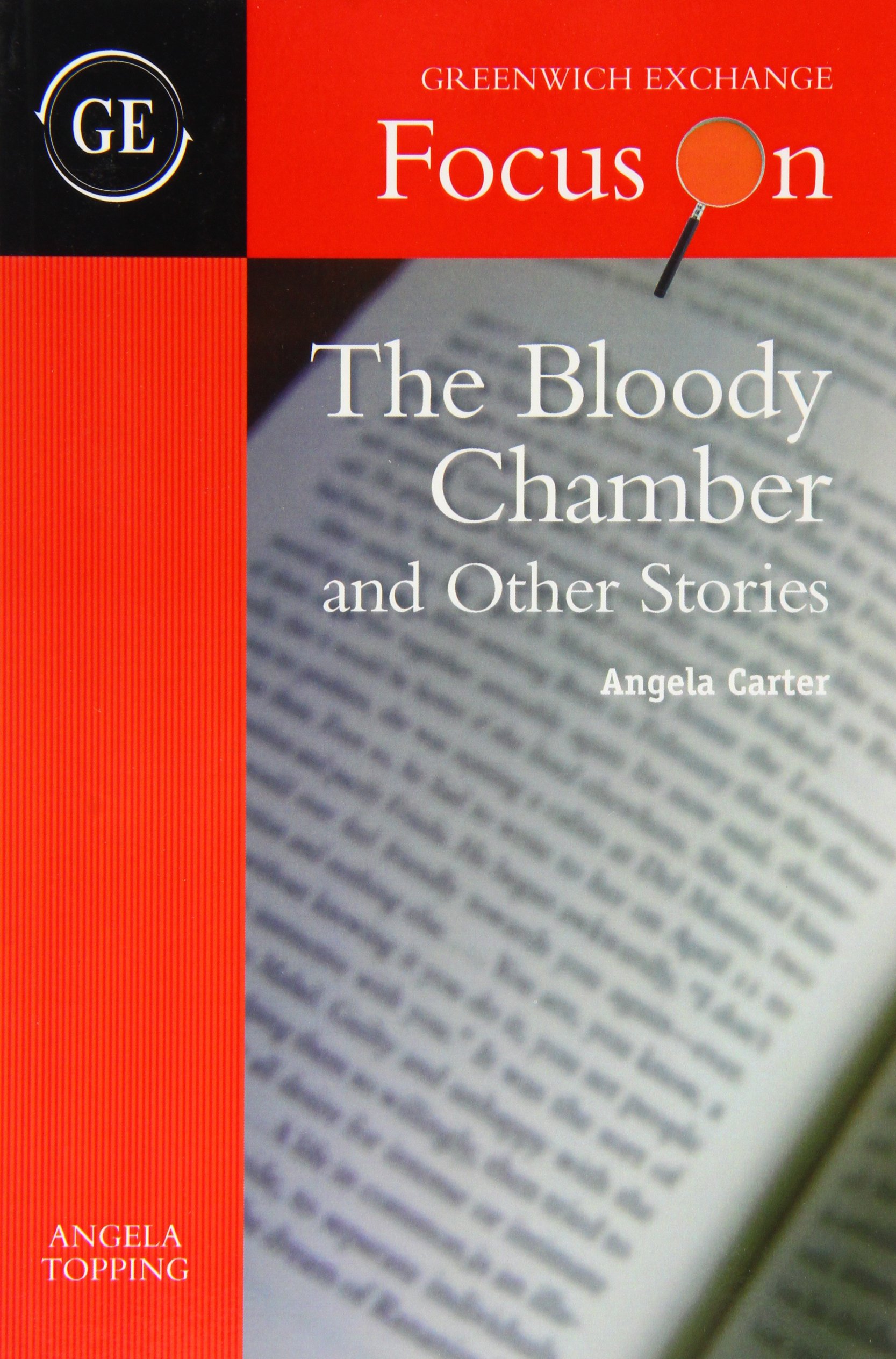 The Bloody Chamber and Other Stories by Angela Carter (Focus on)