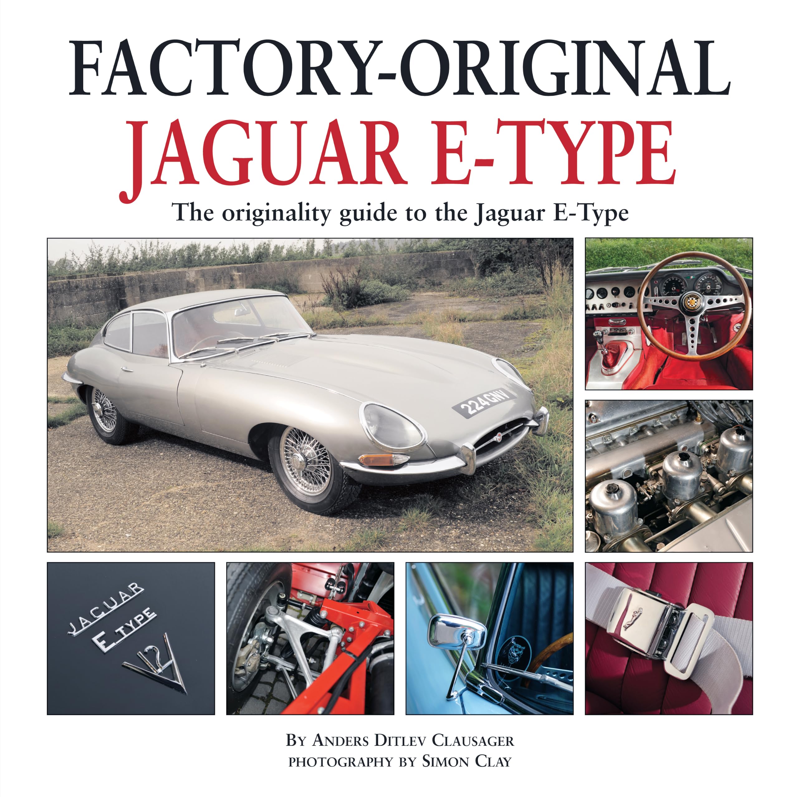 Factory Original Jaguar E-Type : the Originality Guide to the Jaguar E-Type