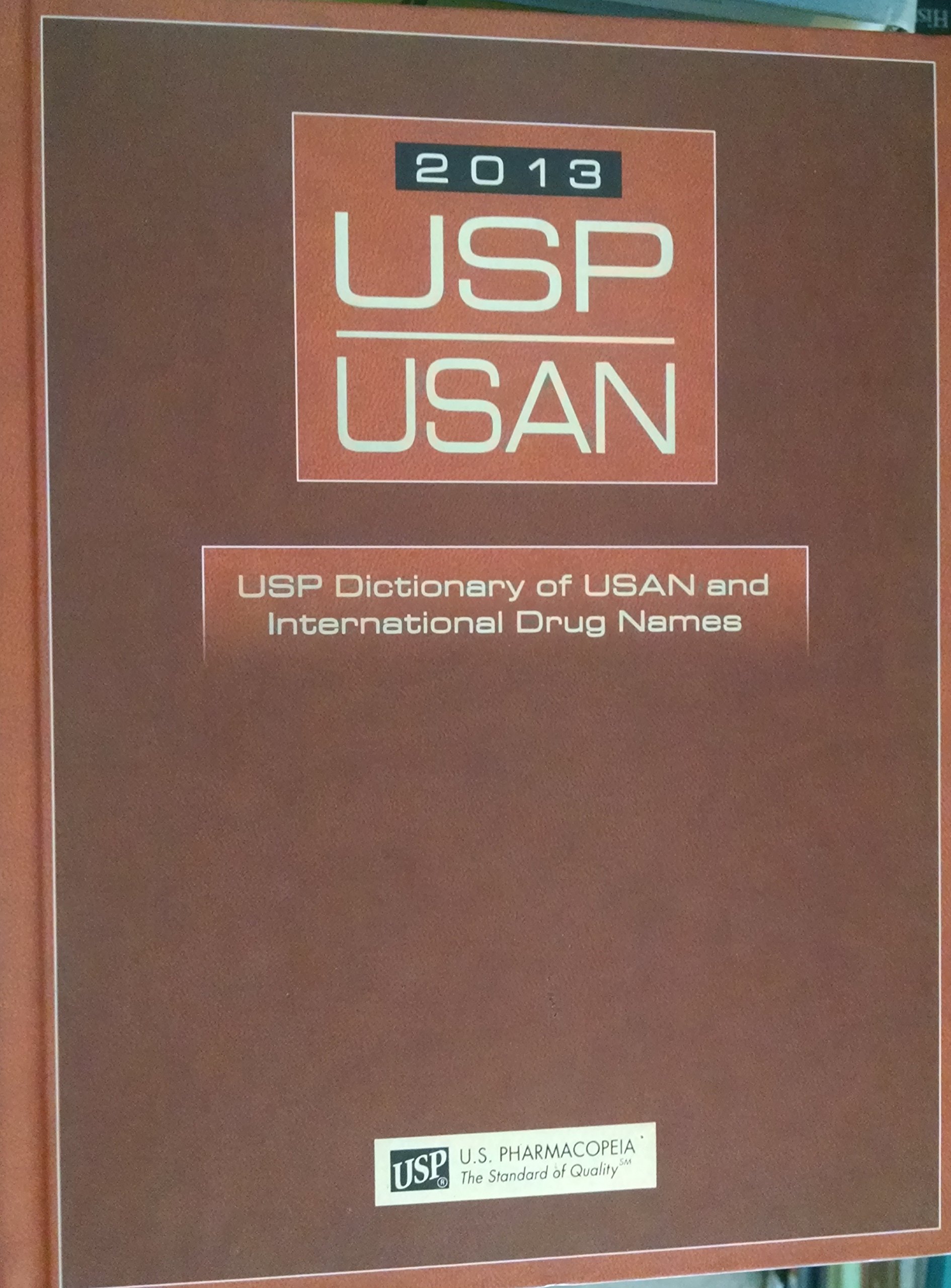 Usp Dictionary of Usan and International Drug Names 2013 (Usp Dictionary of Usan & International Drug Names)