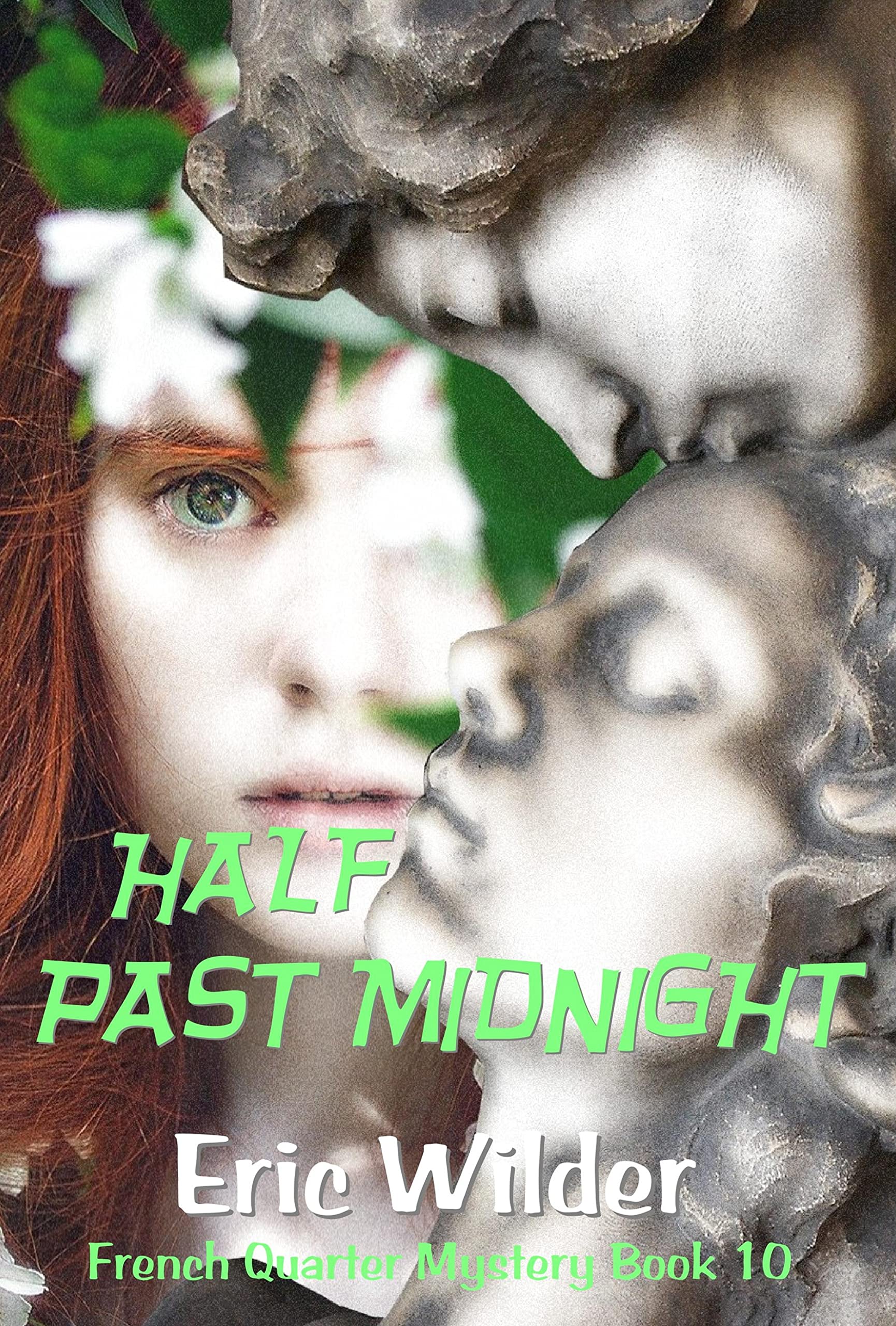 Half Past Midnight: A Wyatt Thomas New Orleans paranormal mystery (French Quarter Mystery Book 10)