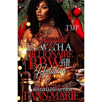 SNUGGLED UP WITH A BILLIONAIRE BBW FOR THE HOLIDAYS Audiobook by T'ANN MARIE