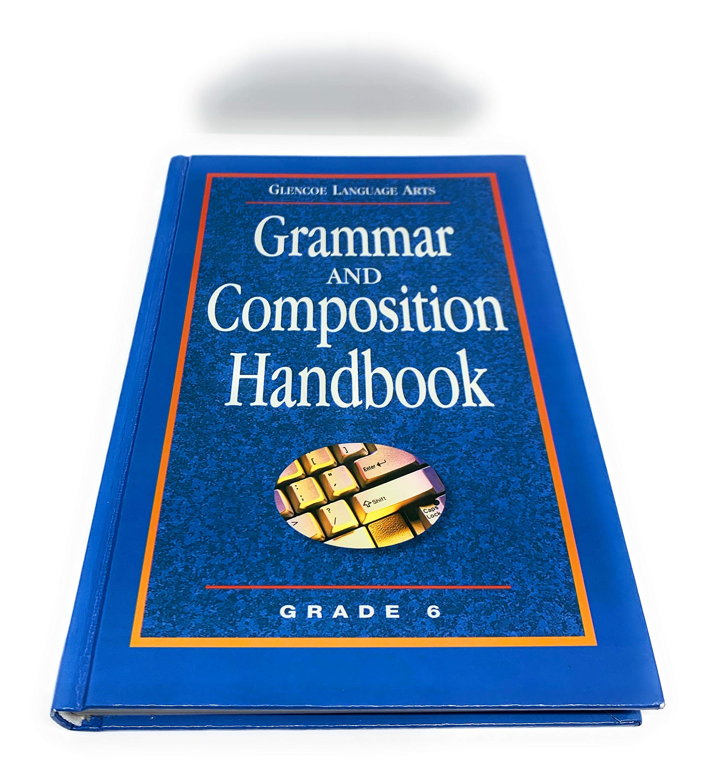Glencoe Language Arts Grammar and Composition Handbook Grade 6
