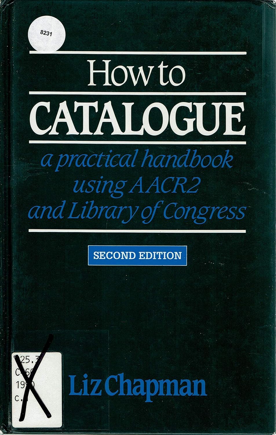 How to Catalogue A Practical Handbook Using Aacr2 and