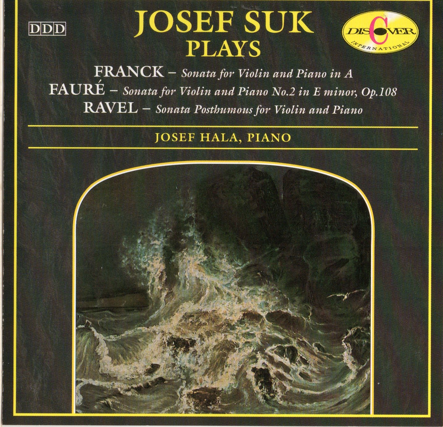 Josef Suk - Plays: Franck & Faure & Ravel - Discover International - DICD 920306