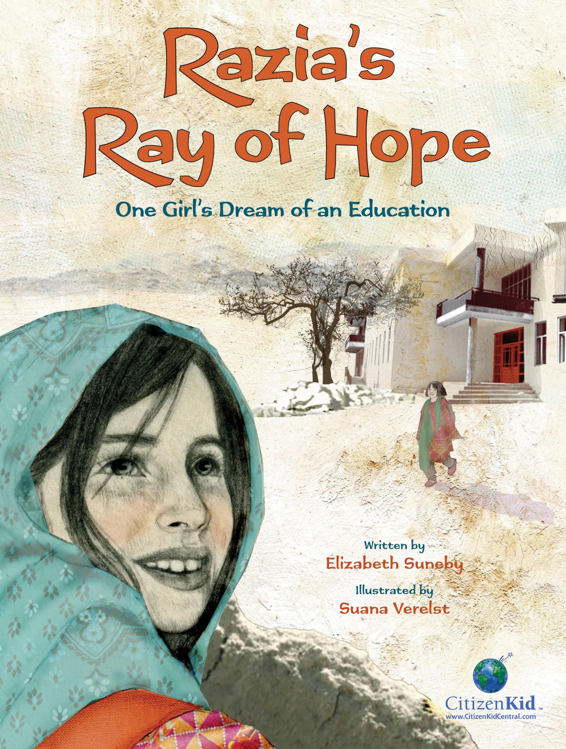 Razia's Ray of Hope: One Girl's Dream of an Education (CitizenKid)