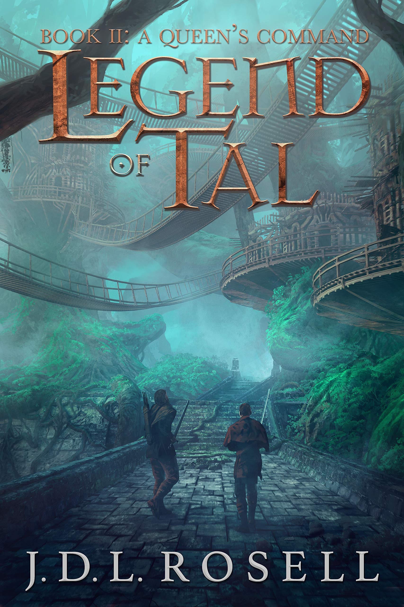 Legend of Tal: A Queen's Command (Book 2 of an Epic Fantasy Series)