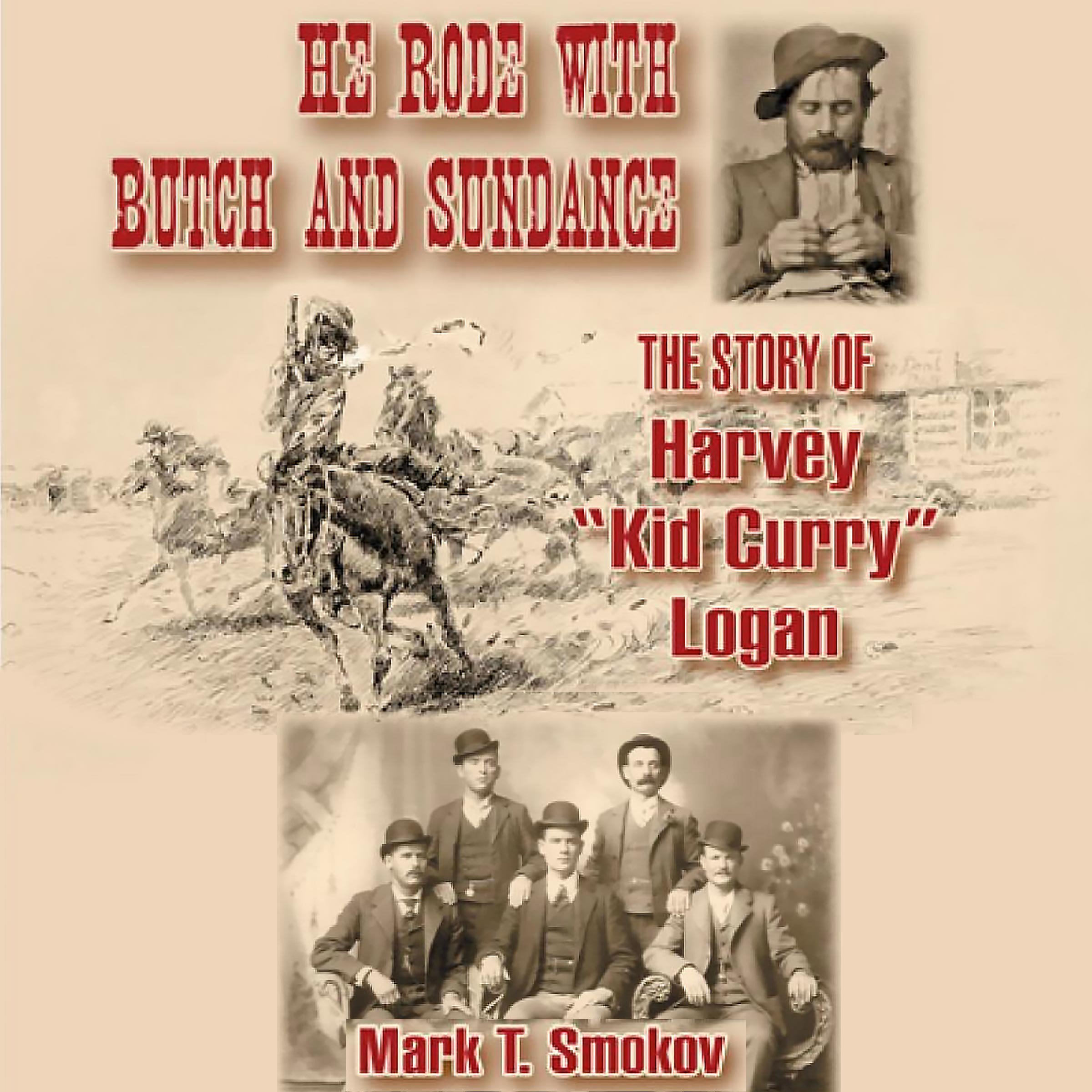 He Rode with Butch and Sundance