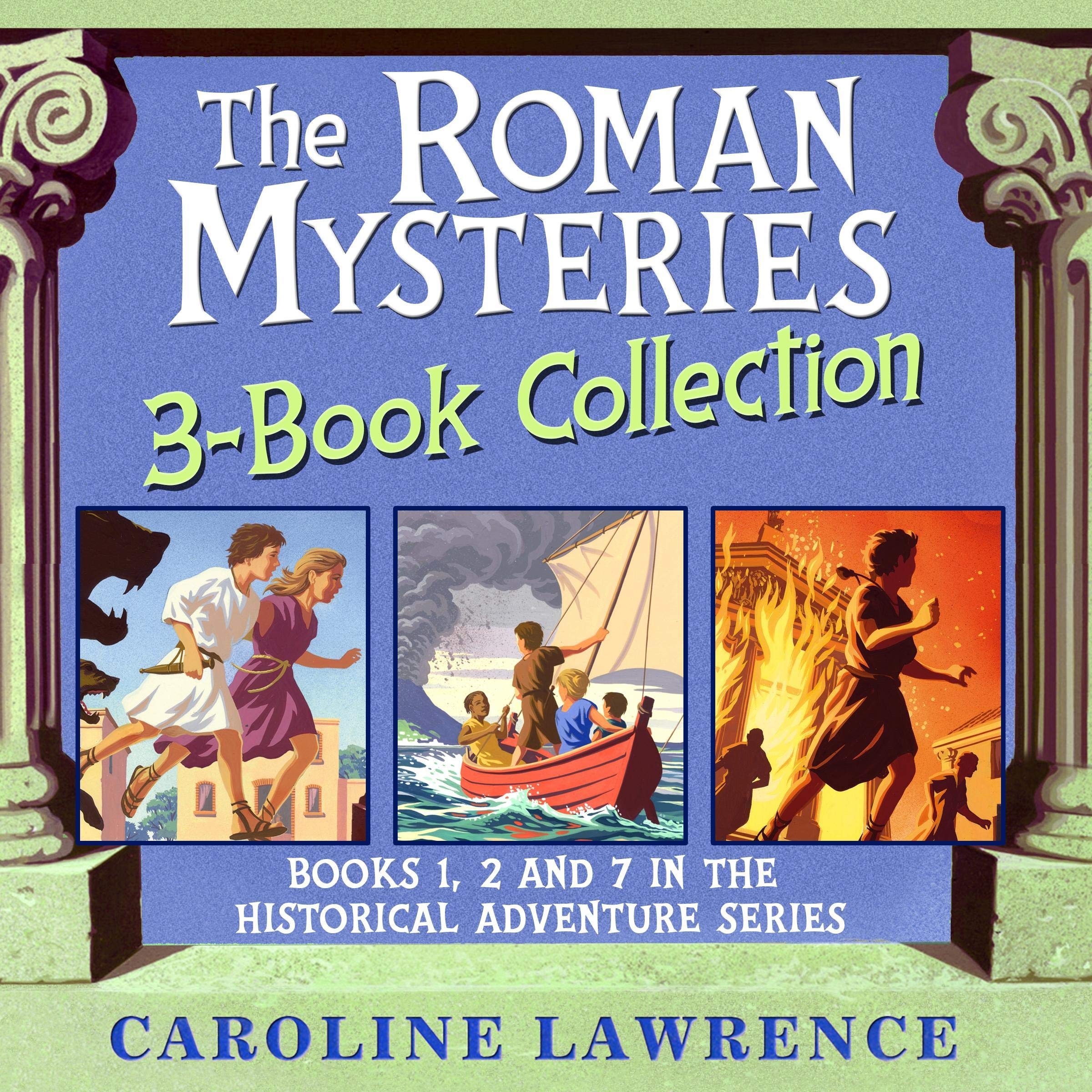 The Roman Mysteries 3-Book Collection: Books 1, 2 and 7 in the Historical Adventure Series