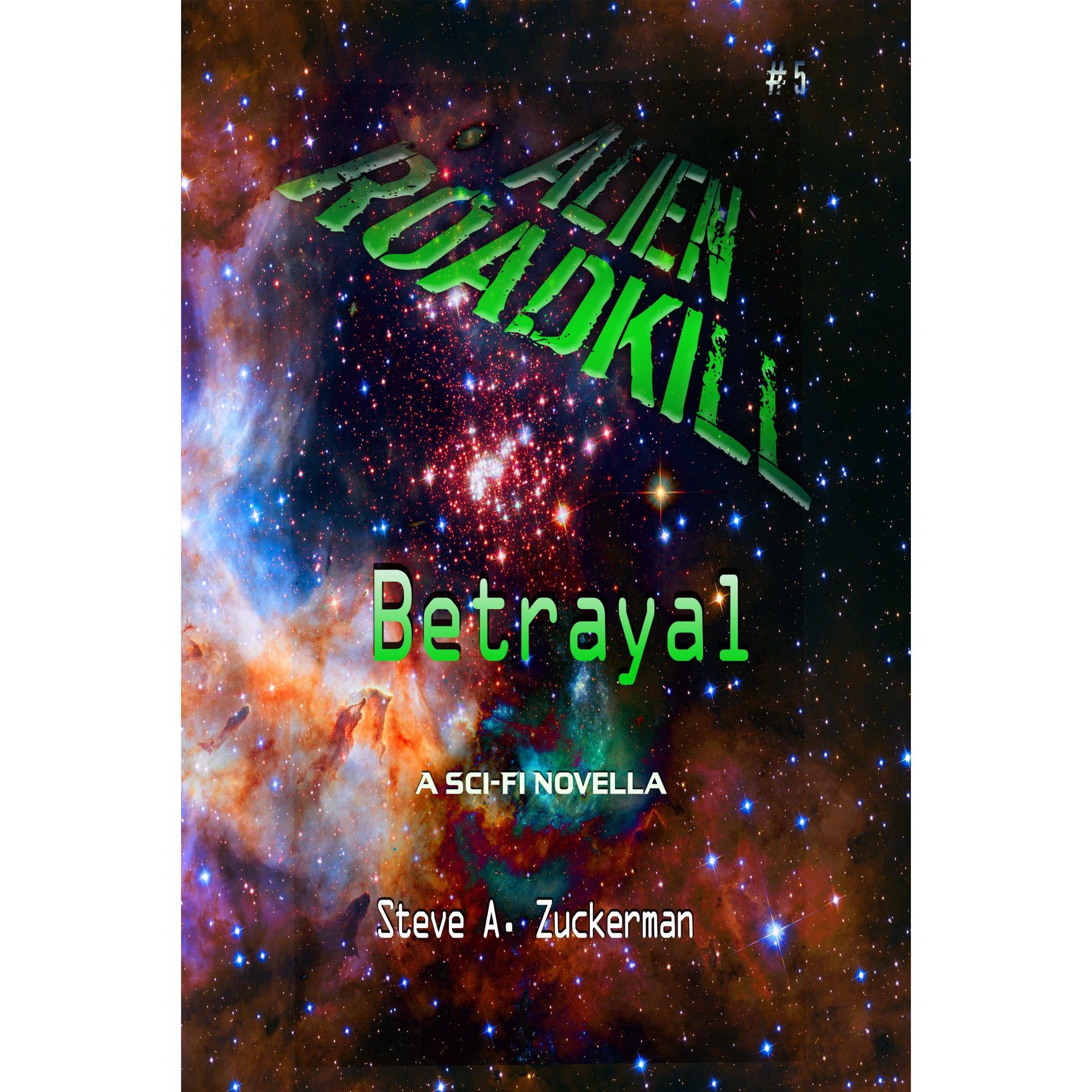 Alien Roadkill-Betrayal