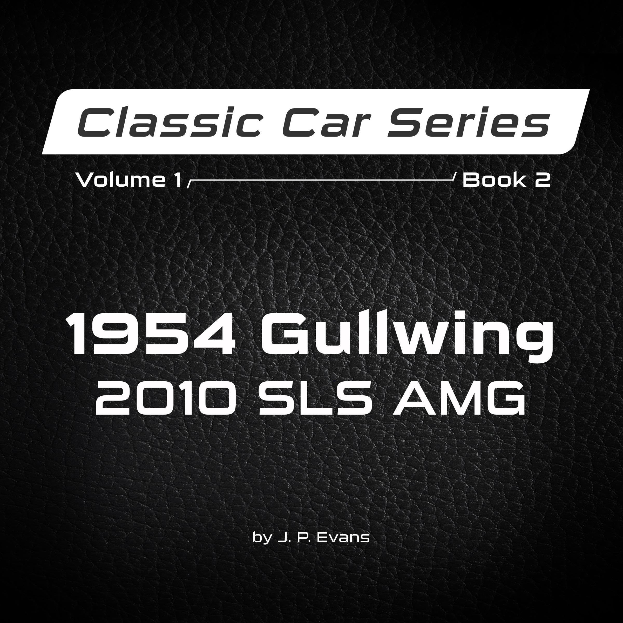 1954 Gullwing, 2010 SLS AMG