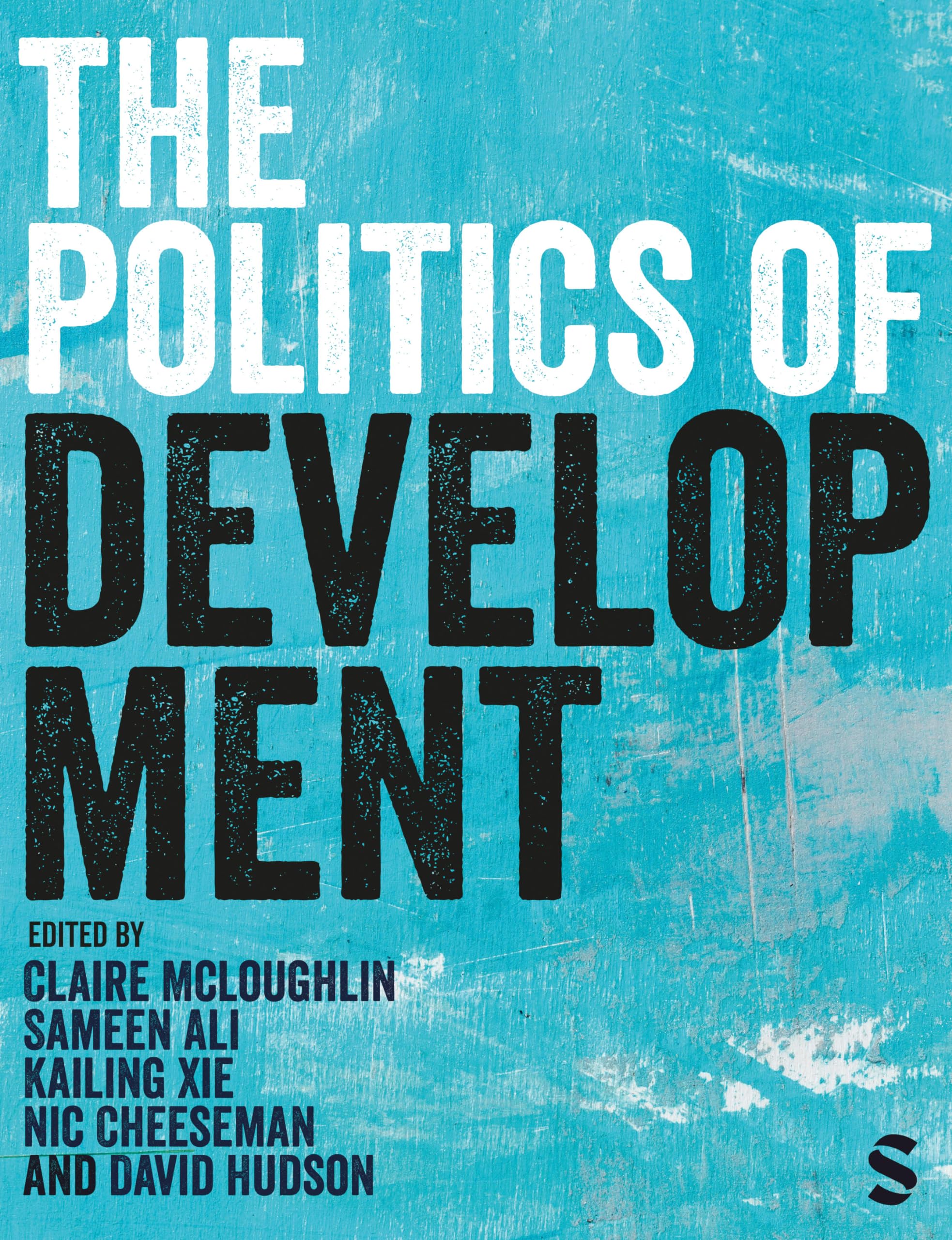 The Politics of Development: Institutions, Ince. Mcloughlin, Ali, Xie, C PB**