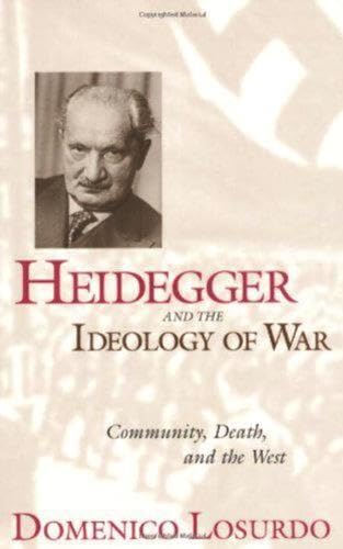 Buy Heidegger and the Ideology of War: Community, Death, and the West — BookShops.in