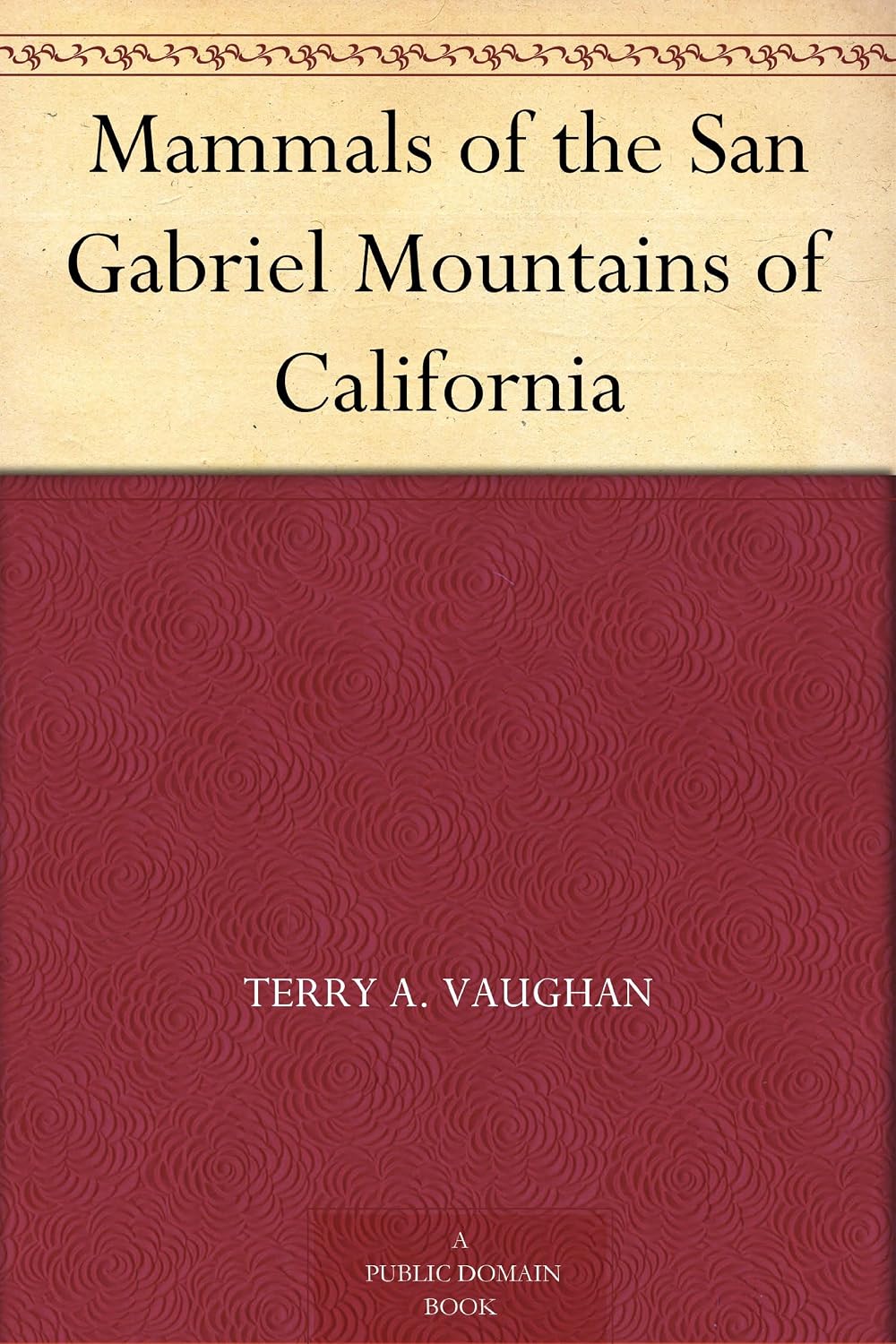 Mammals of the San Gabriel Mountains of California      Kindle Edition