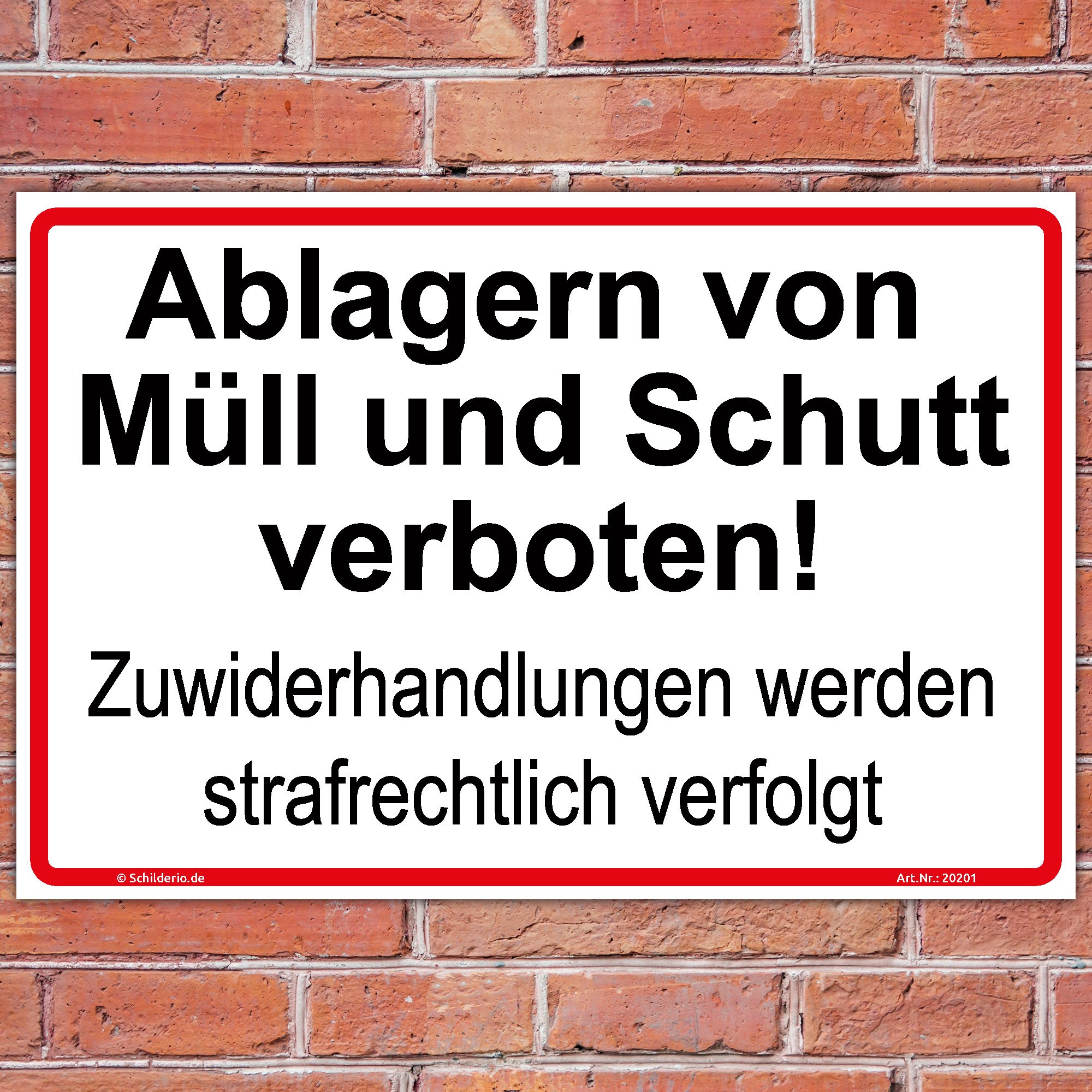 Schild Ablagern von Müll und Schutt verboten, Zuwiderhandlungen Hinweisschild 600x400mm Querformat, stabile Aluminiumverbundplatte 3mm stark