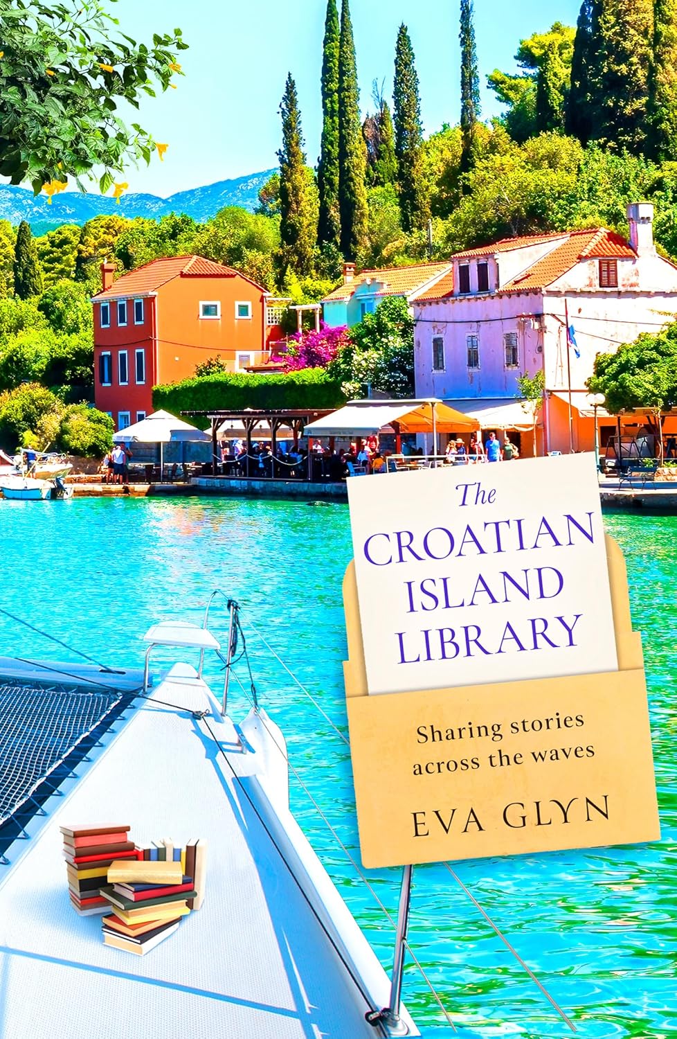 The Croatian Island Library: Sail away with this brand new escapist summer beach read for 2026 from bestselling author Eva Glyn (Bookish Escapes)      Kindle Edition